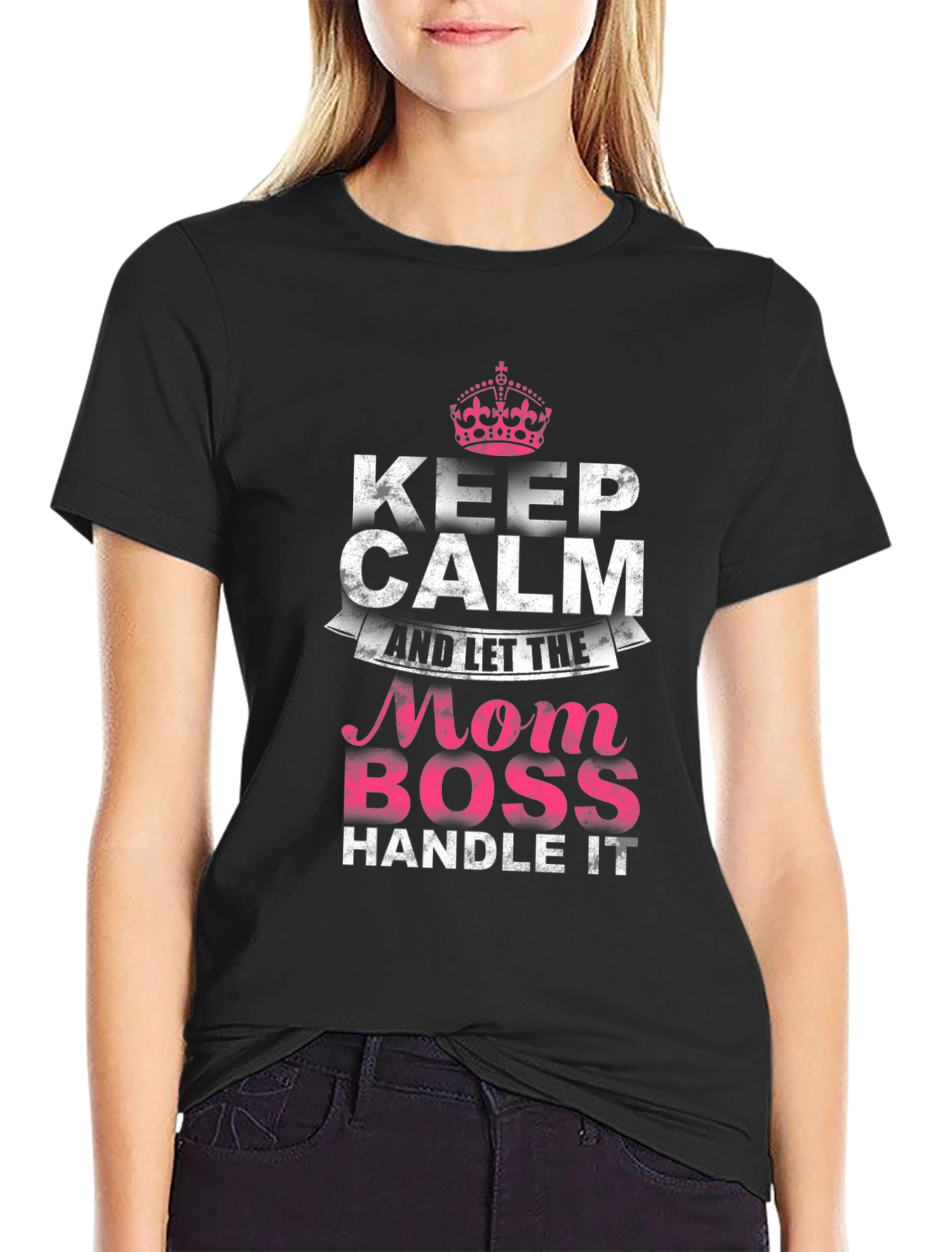 Mom Boss T-Shirt - Keep Calm