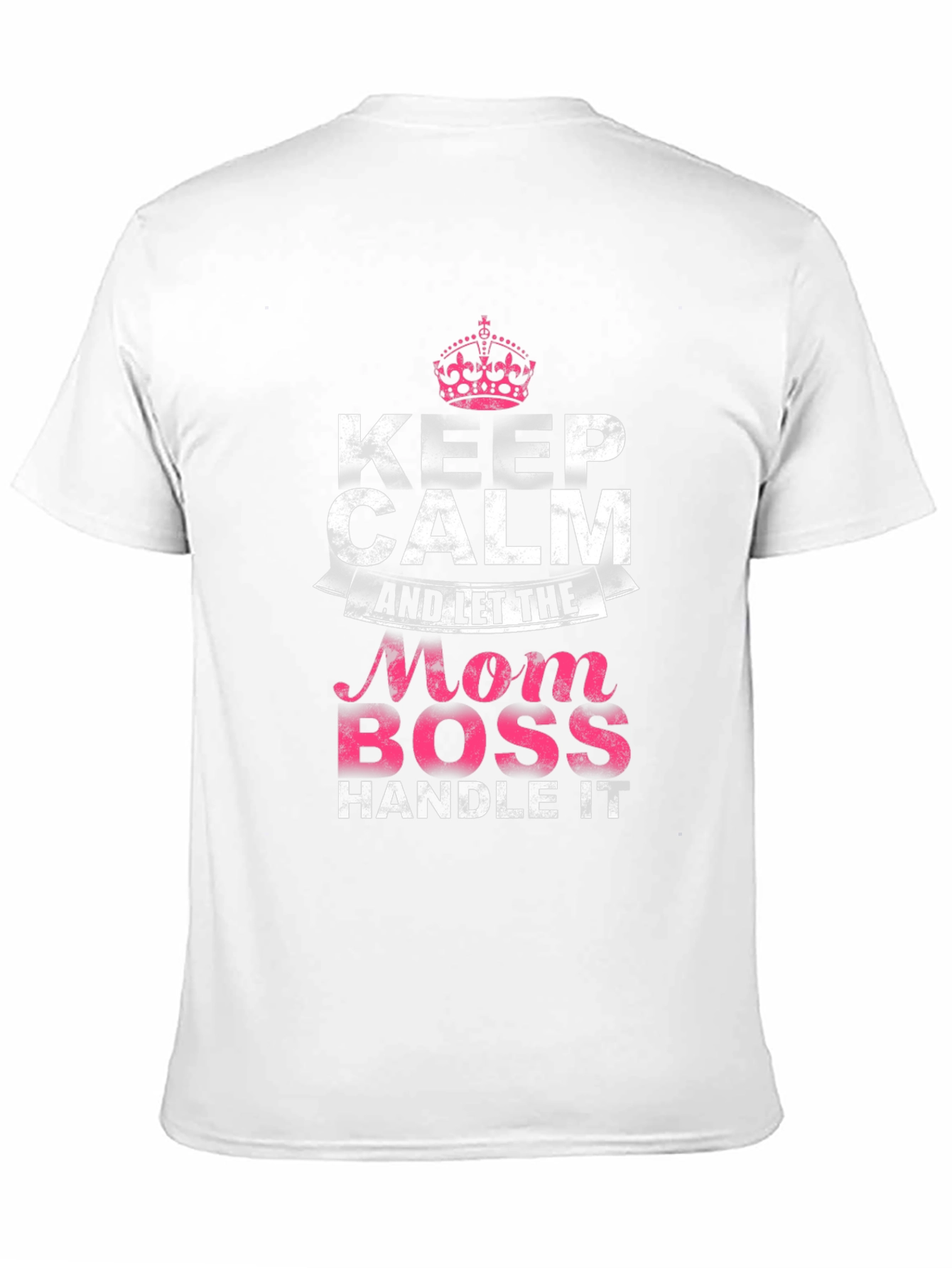Mom Boss T-Shirt - Keep Calm