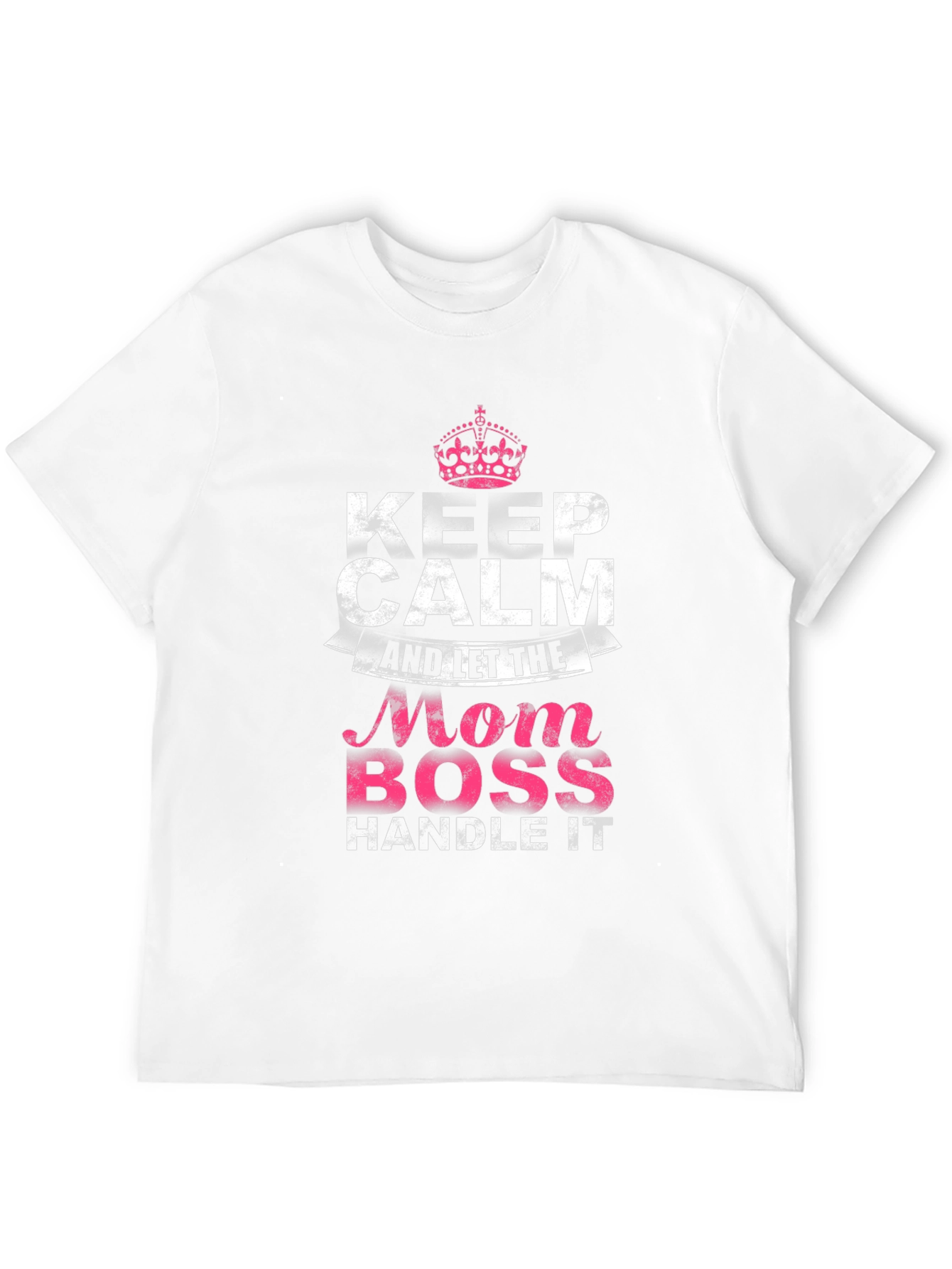 Mom Boss T-Shirt - Keep Calm