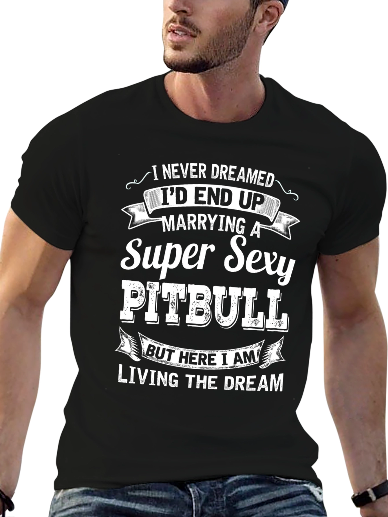 Super Sexy Pitbull T-Shirt: Living the Dream!