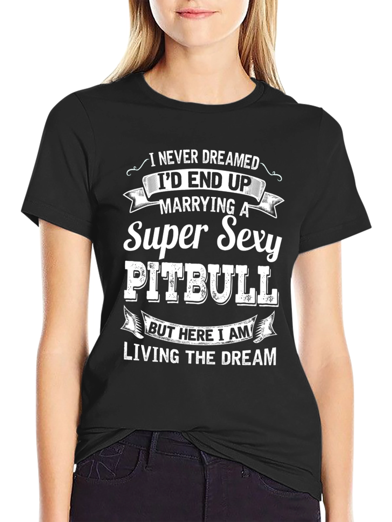 Super Sexy Pitbull T-Shirt: Living the Dream!