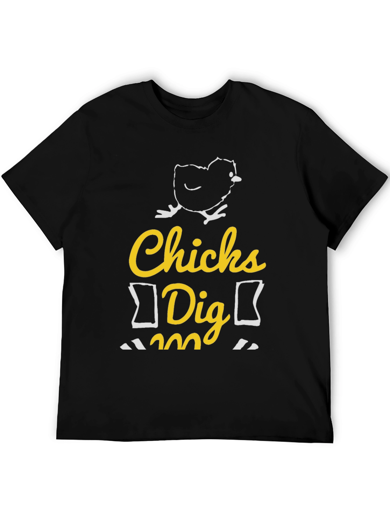 Funny Chicks Dig Me Graphic T-Shirt