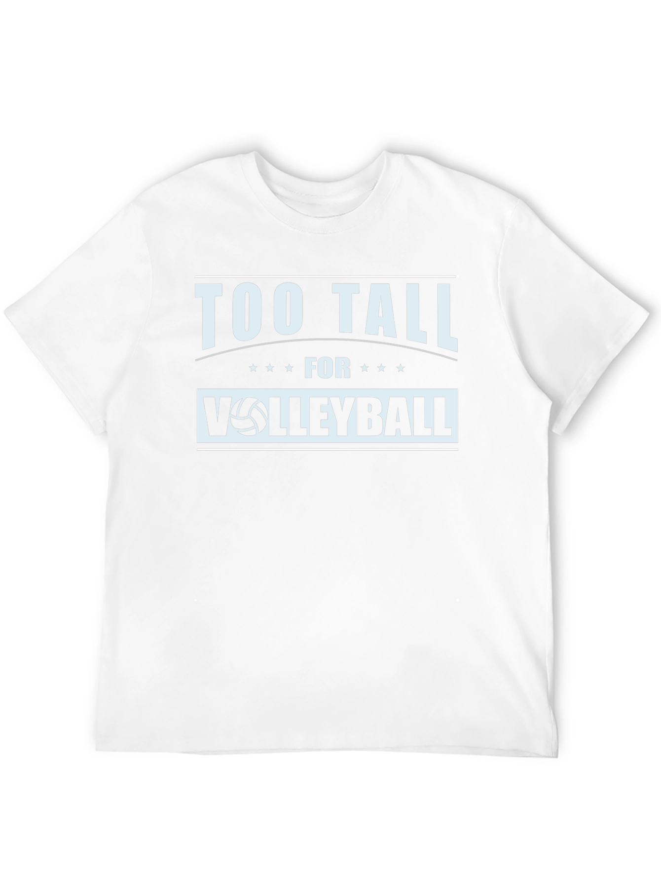 Too Tall for Volleyball Graphic Tee