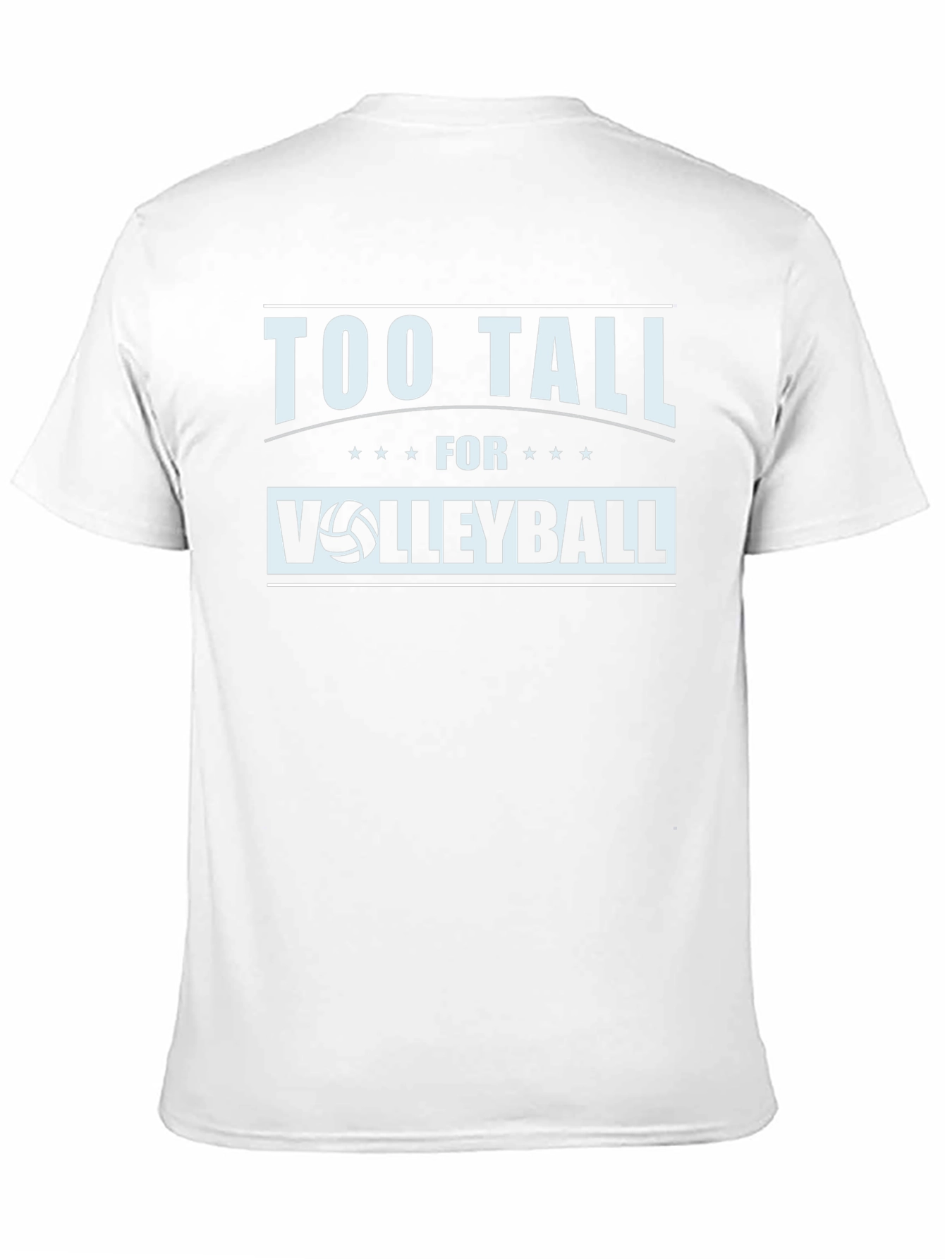Too Tall for Volleyball Graphic Tee