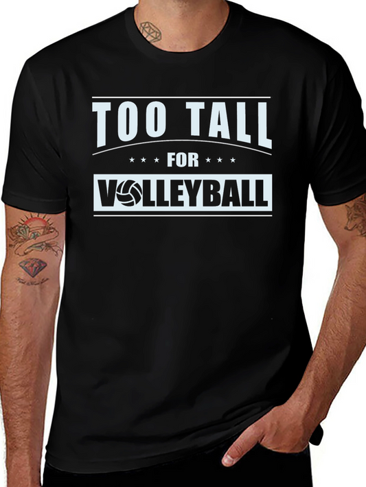 Too Tall for Volleyball Graphic Tee