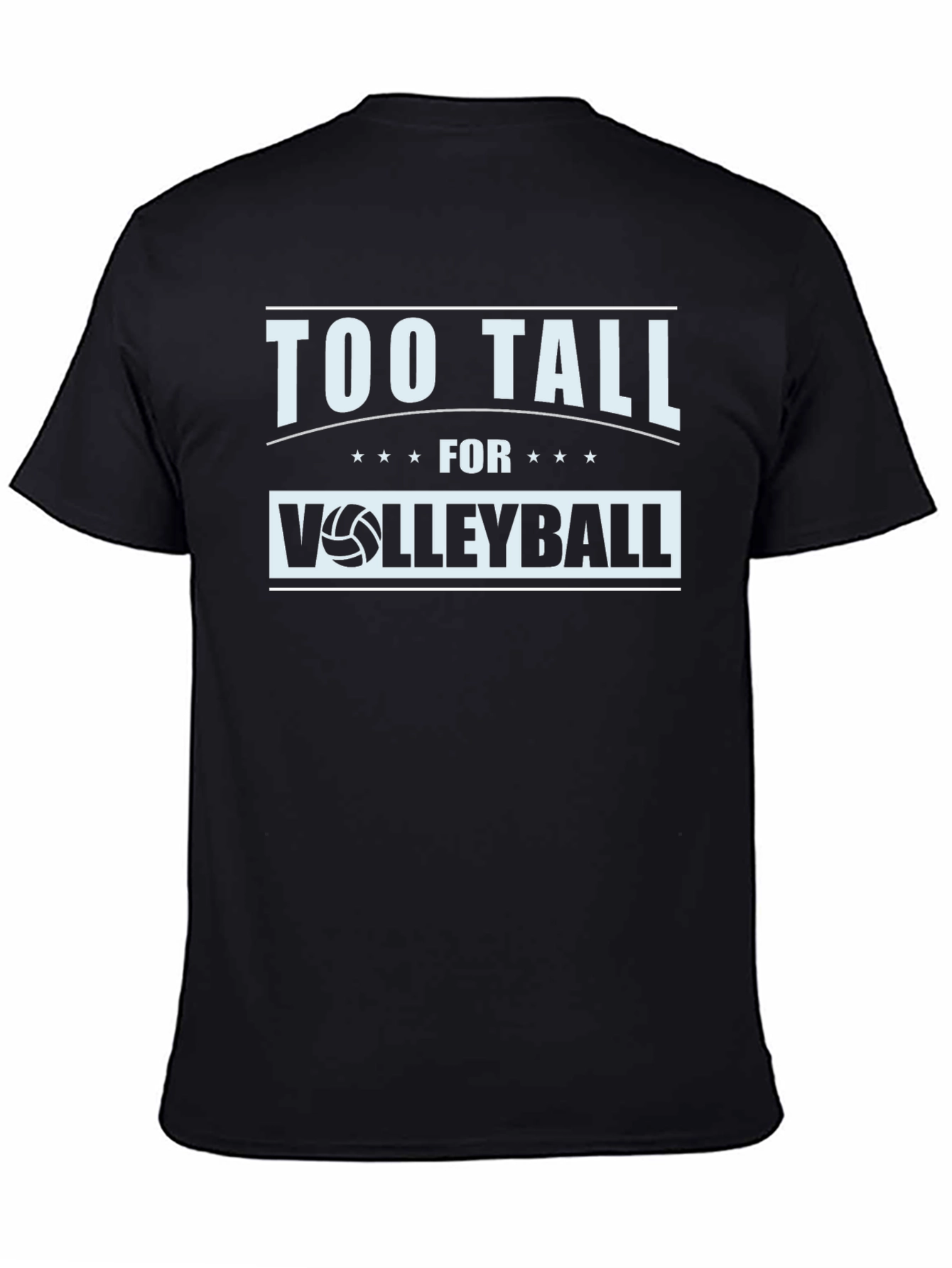 Too Tall for Volleyball Graphic Tee