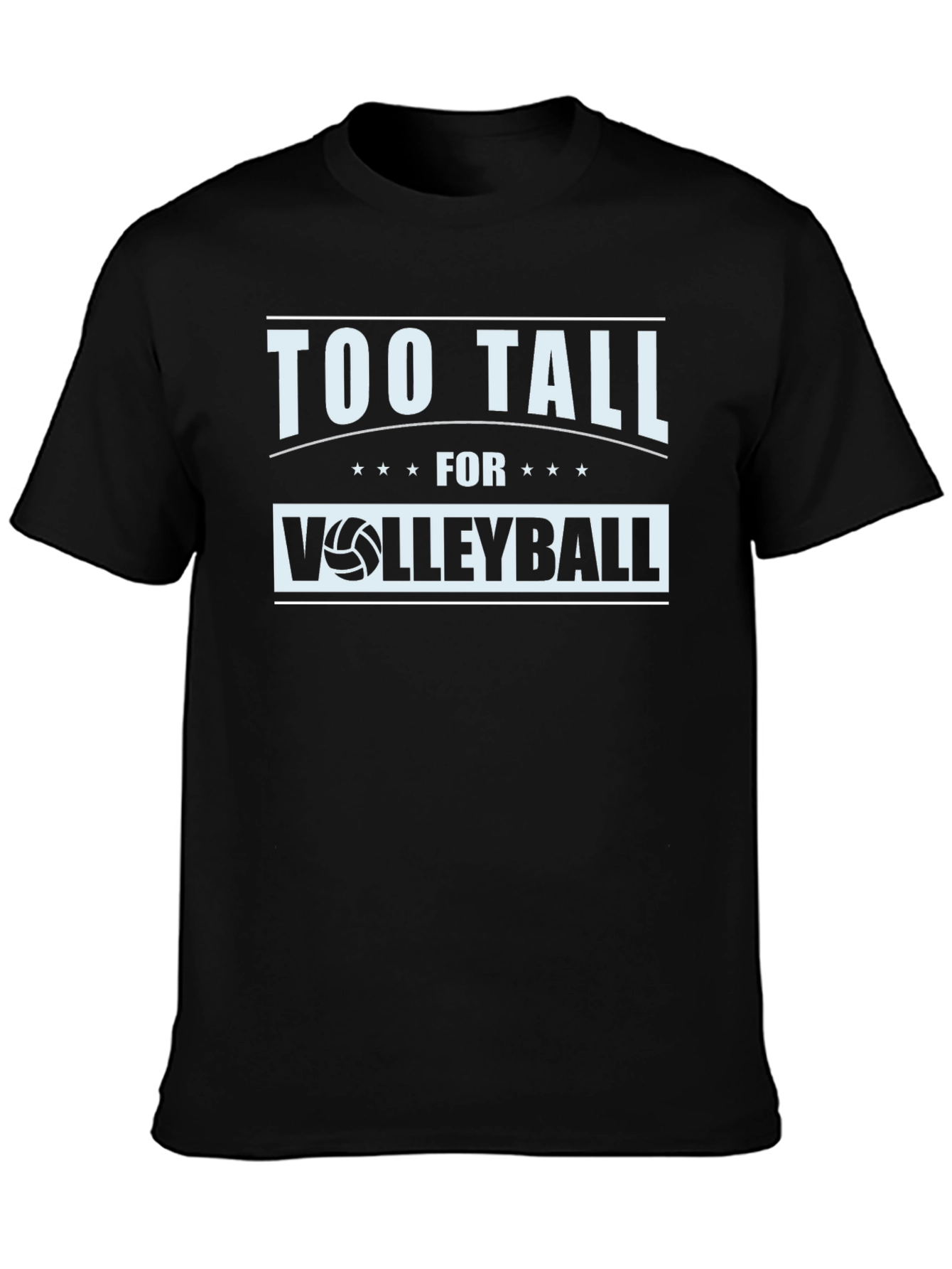 Too Tall for Volleyball Graphic Tee