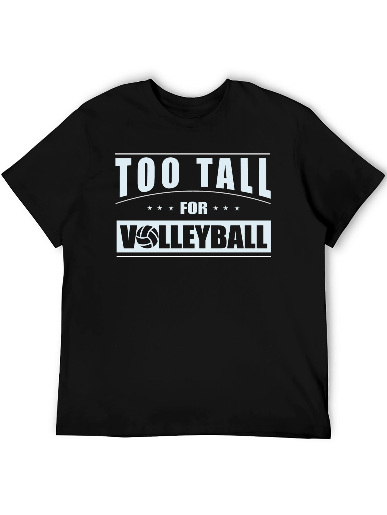 Too Tall for Volleyball Graphic Tee