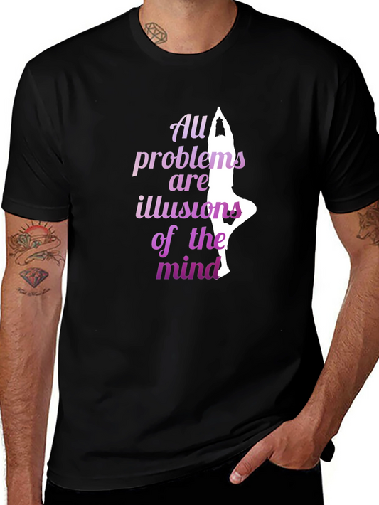 Yoga T-Shirt: All Problems Are Illusions