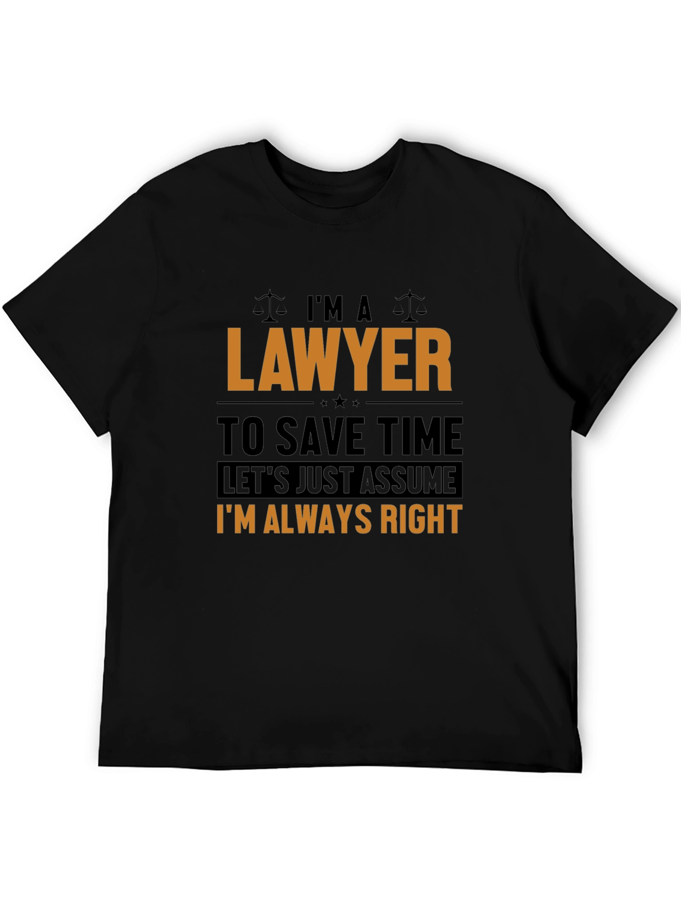 Lawyer T-Shirt: Im Always Right Funny Legal Tee