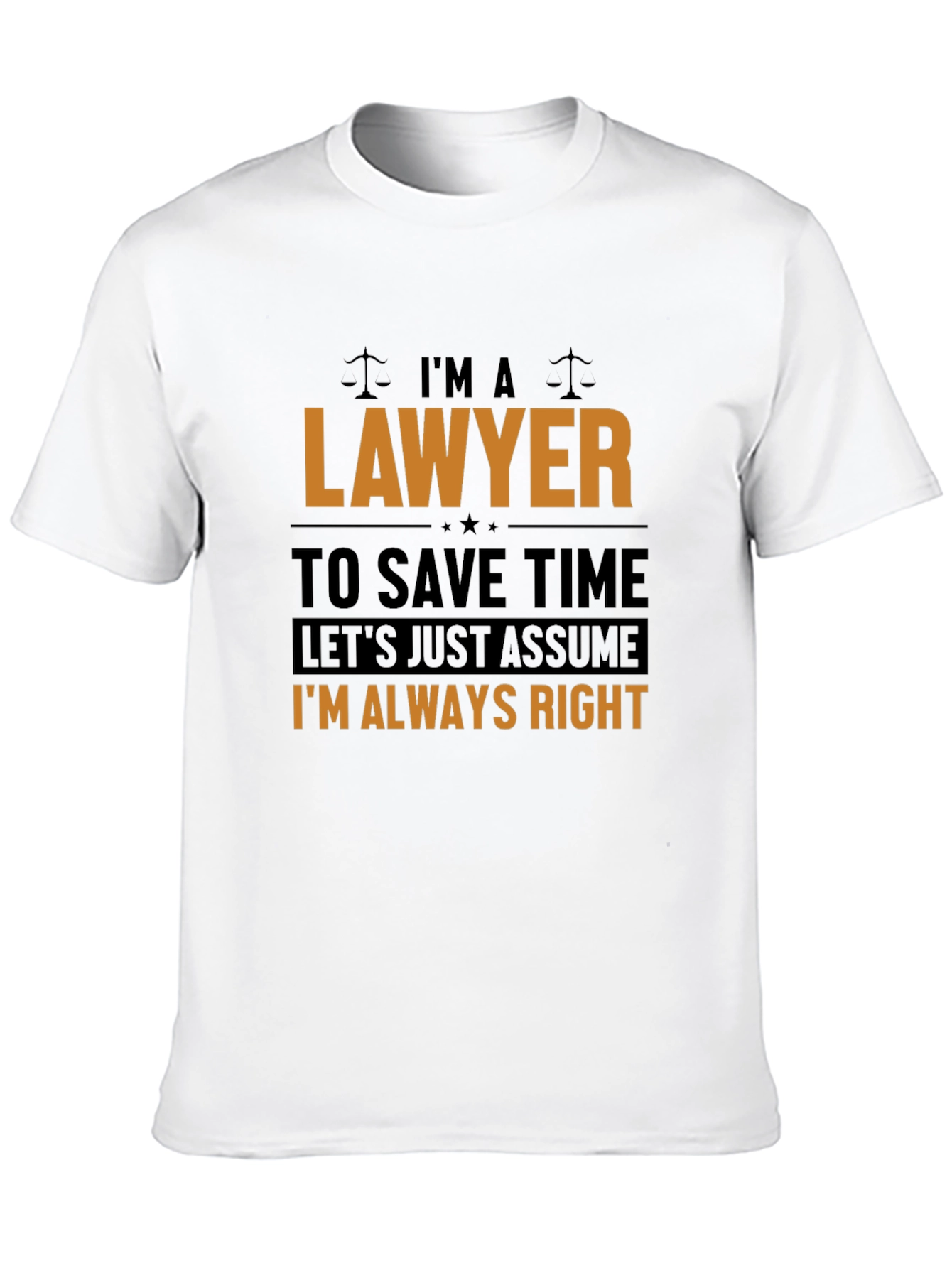 Lawyer T-Shirt: Im Always Right Funny Legal Tee