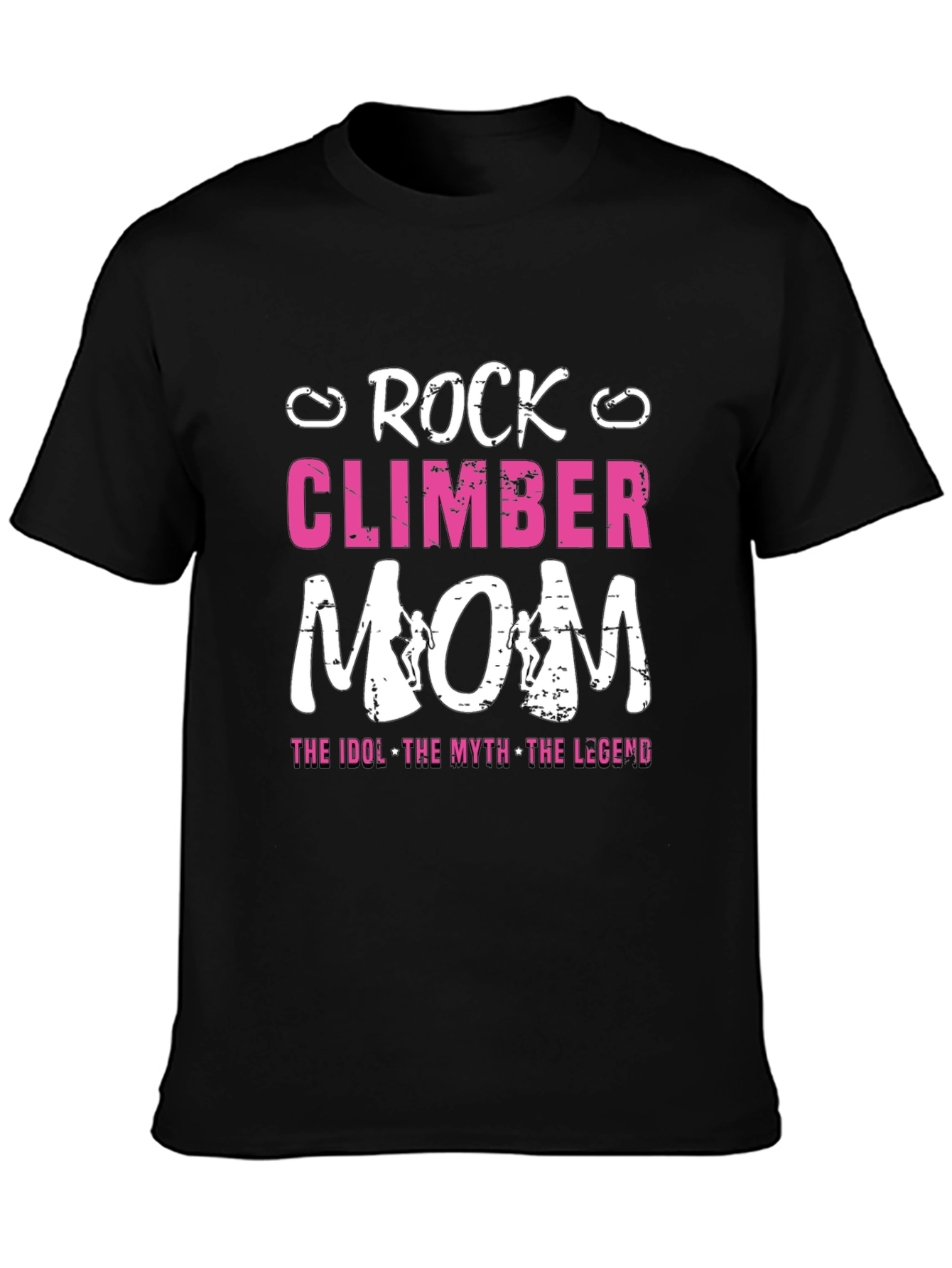 Rock Climber Mom T-Shirt - Idol Myth Legend
