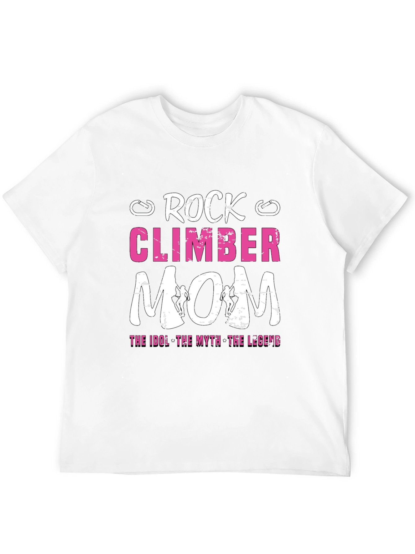 Rock Climber Mom T-Shirt - Idol Myth Legend