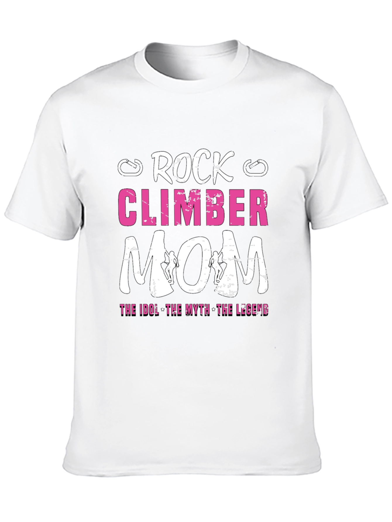 Rock Climber Mom T-Shirt - Idol Myth Legend