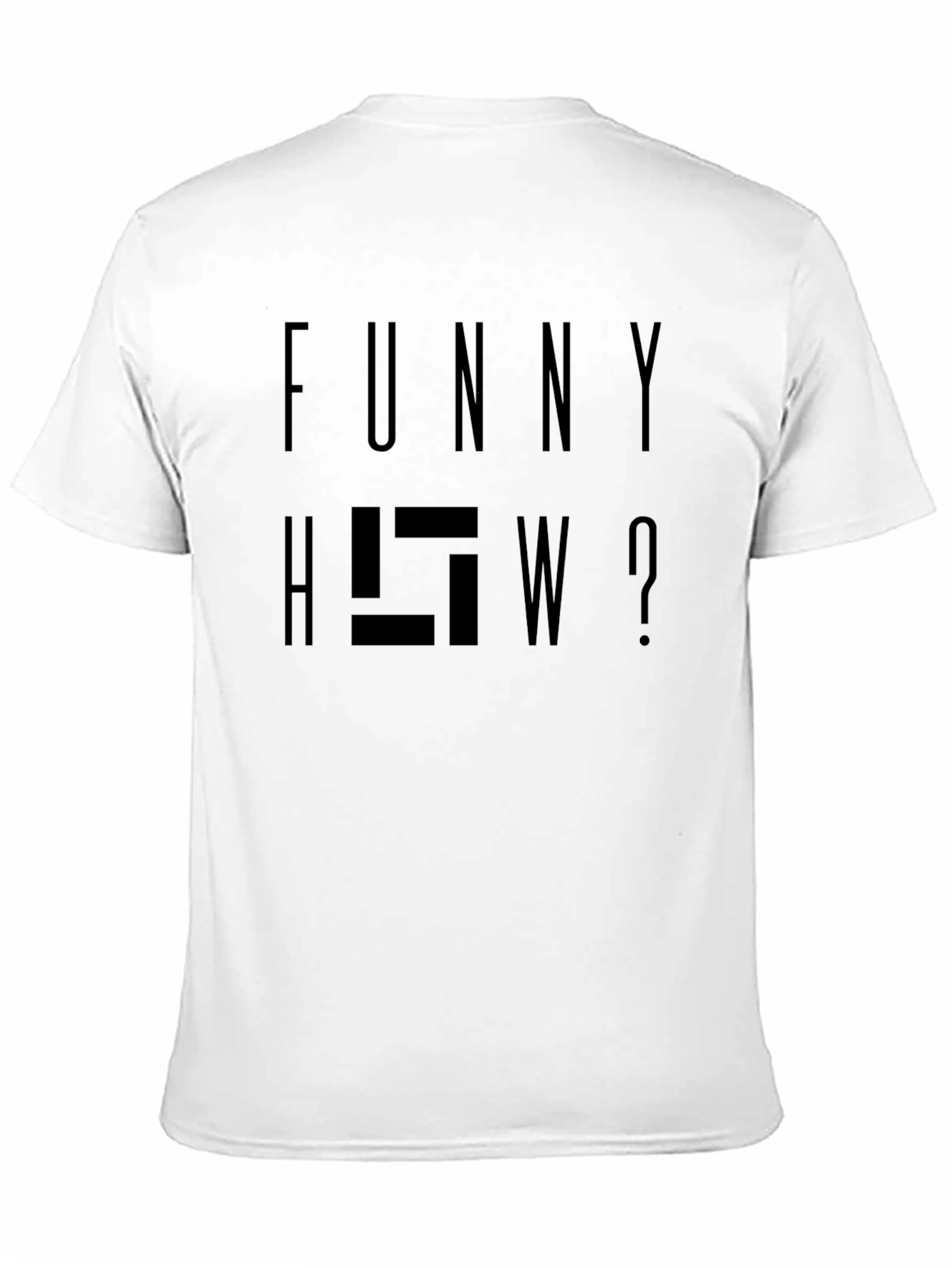 Funny HOW? Graphic Tee - Dark Humor T-Shirt