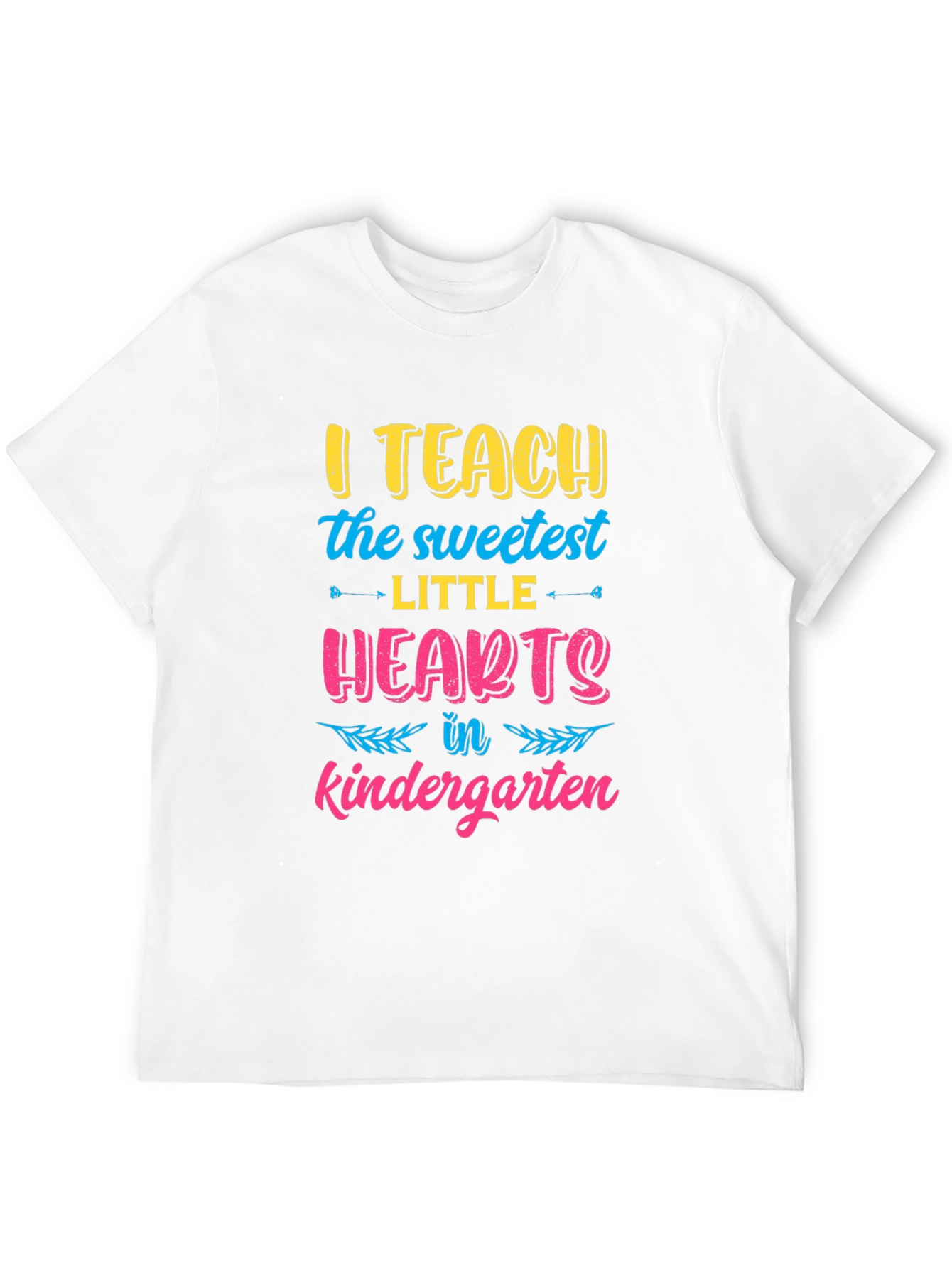 I Teach the Sweetest Little Hearts Kindergarten T-Shirt