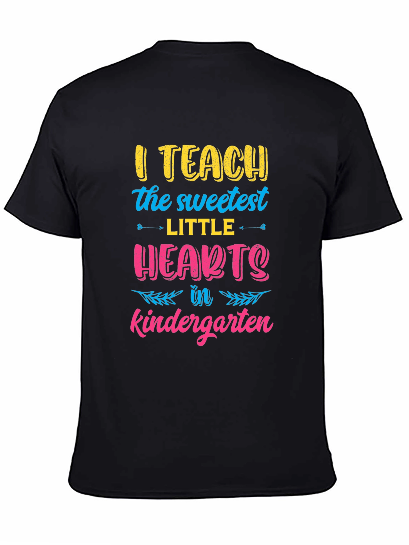 I Teach the Sweetest Little Hearts Kindergarten T-Shirt