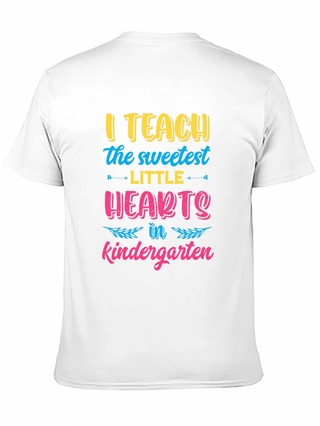 I Teach the Sweetest Little Hearts Kindergarten T-Shirt