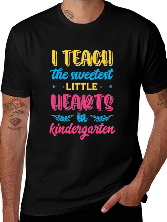 I Teach the Sweetest Little Hearts Kindergarten T-Shirt