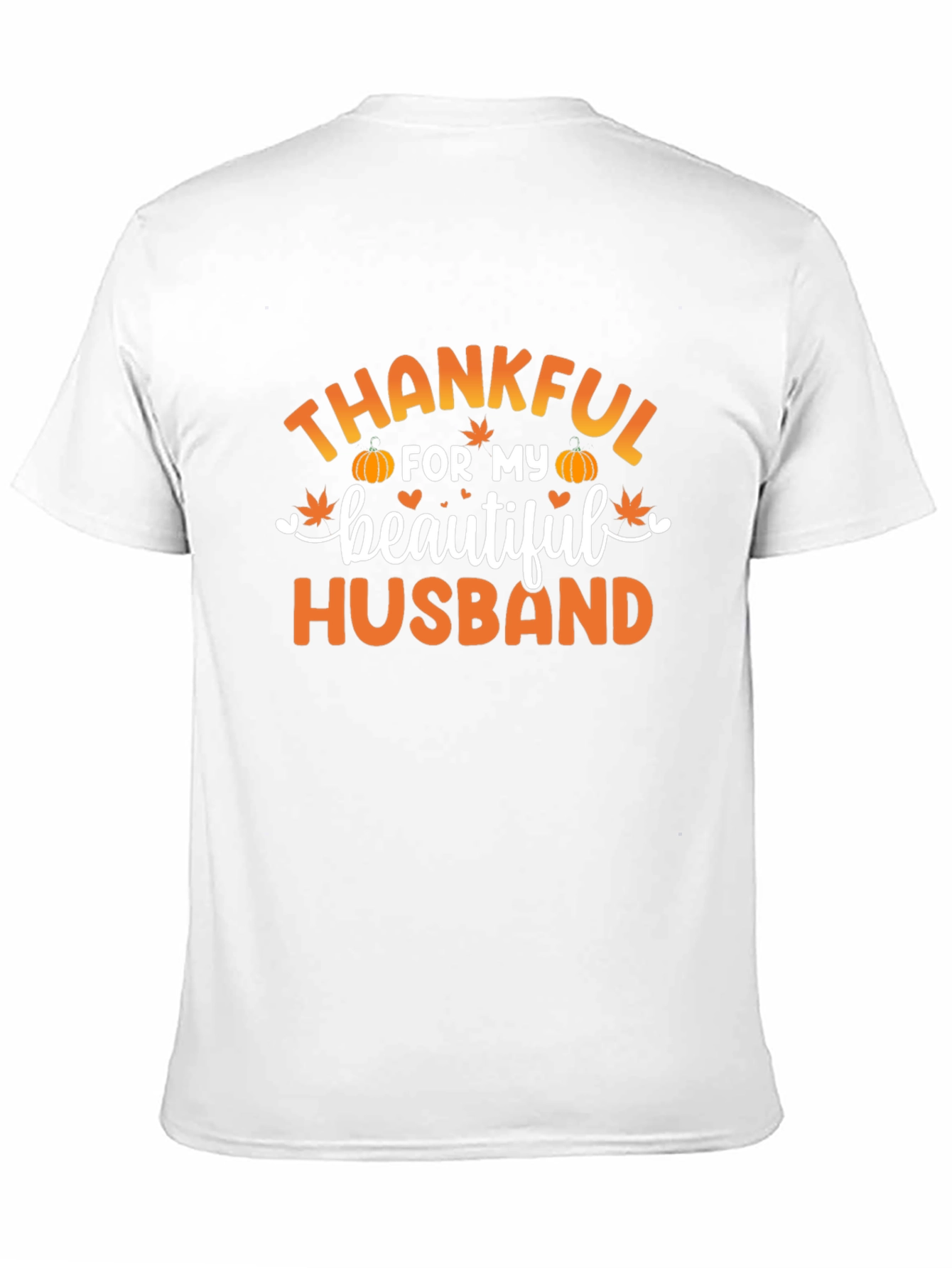 Thankful for My Beautiful Husband T-Shirt