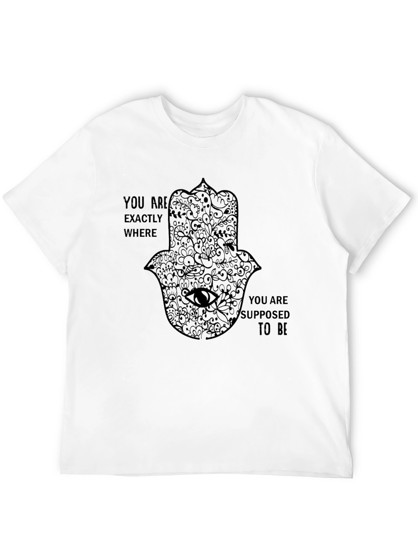 Hamsa Hand T-Shirt - Inspirational Quote - Unisex