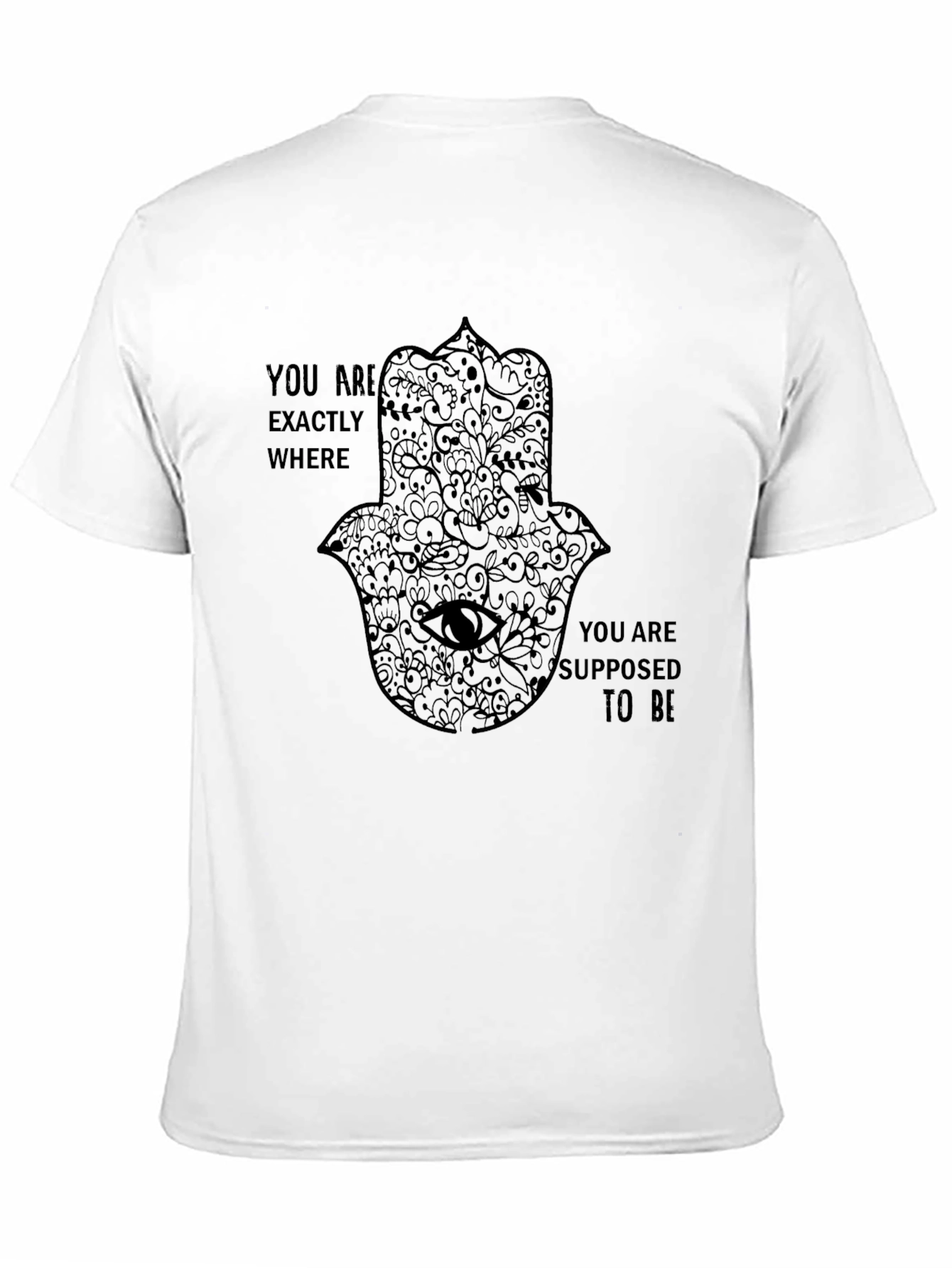 Hamsa Hand T-Shirt - Inspirational Quote - Unisex