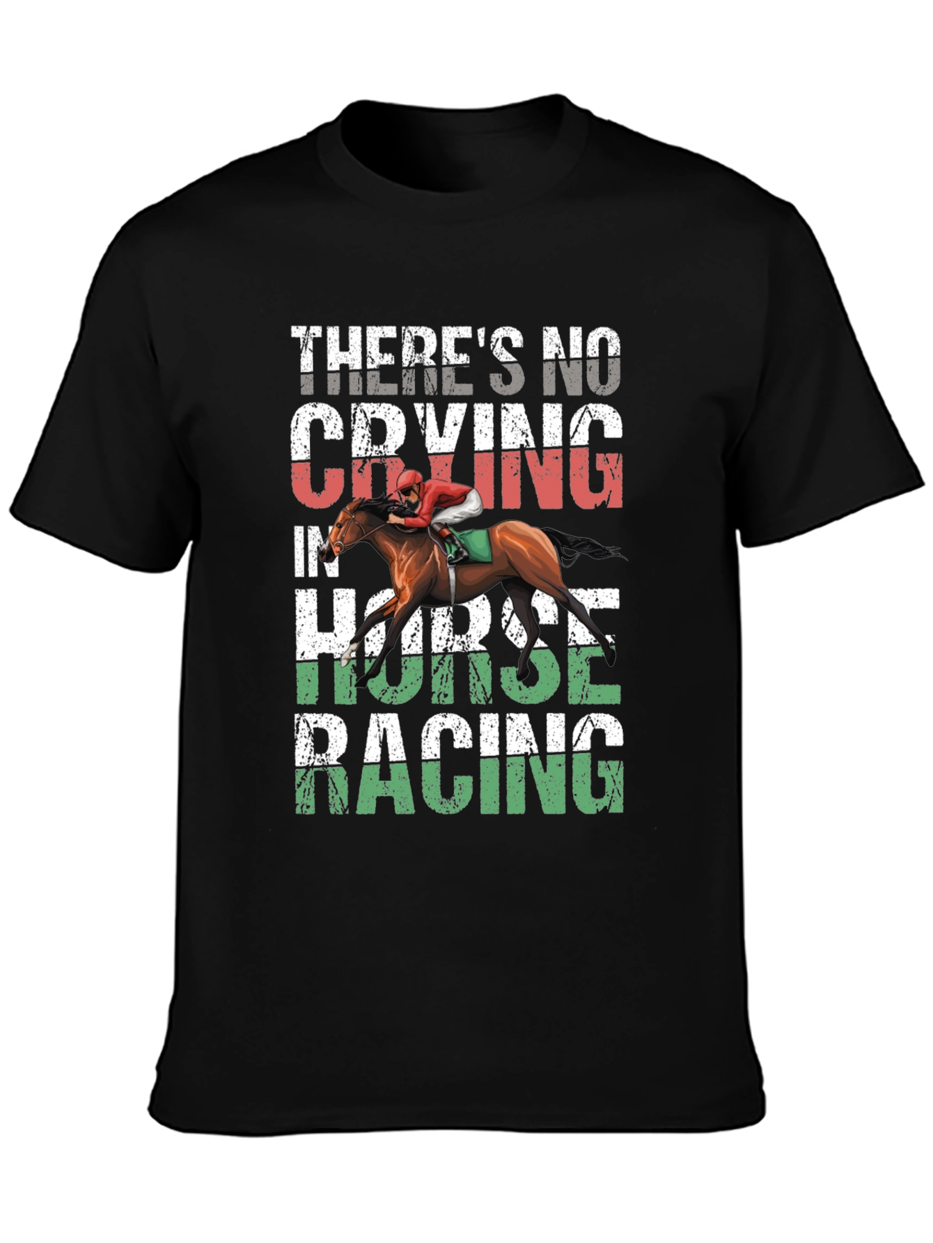 Horse Racing Graphic Tee - No Crying T-Shirt