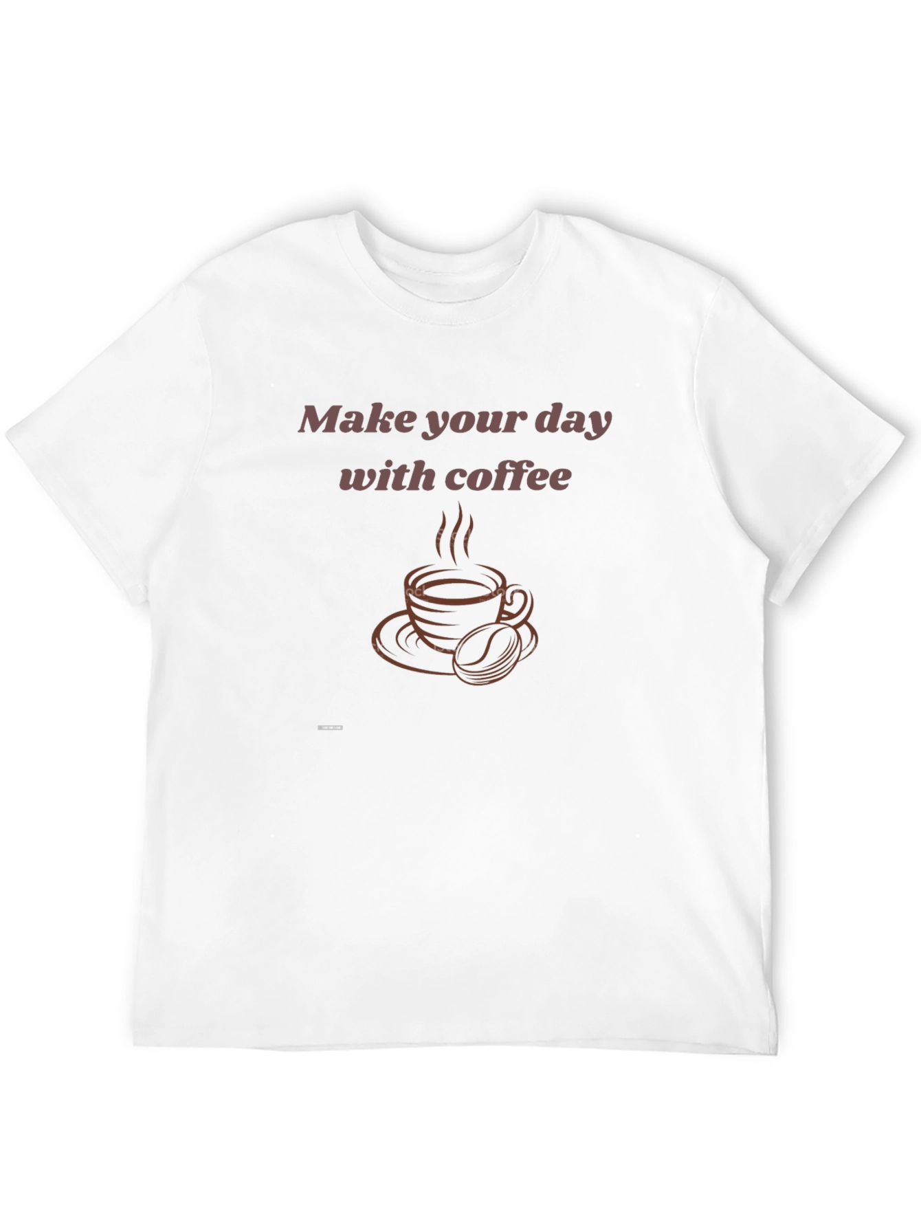 Coffee Lover T-Shirt - Make Your Day