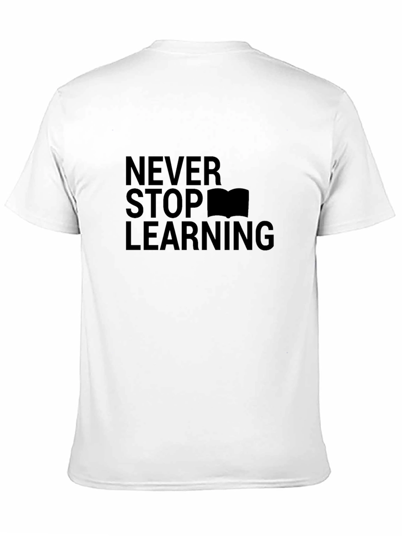 Never Stop Learning Graphic Tee
