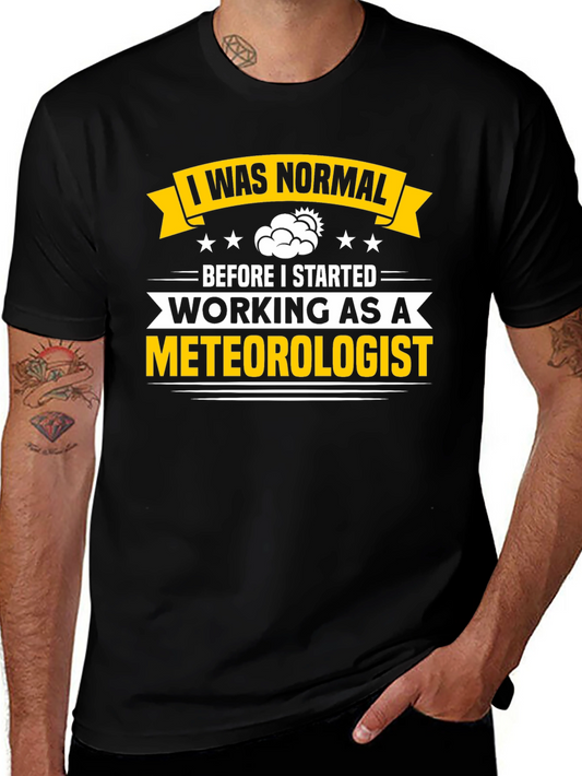 Normal Meteorologist T-Shirt