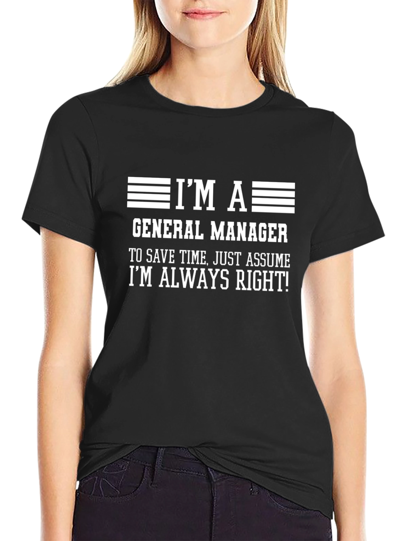Im a General Manager Funny T-Shirt