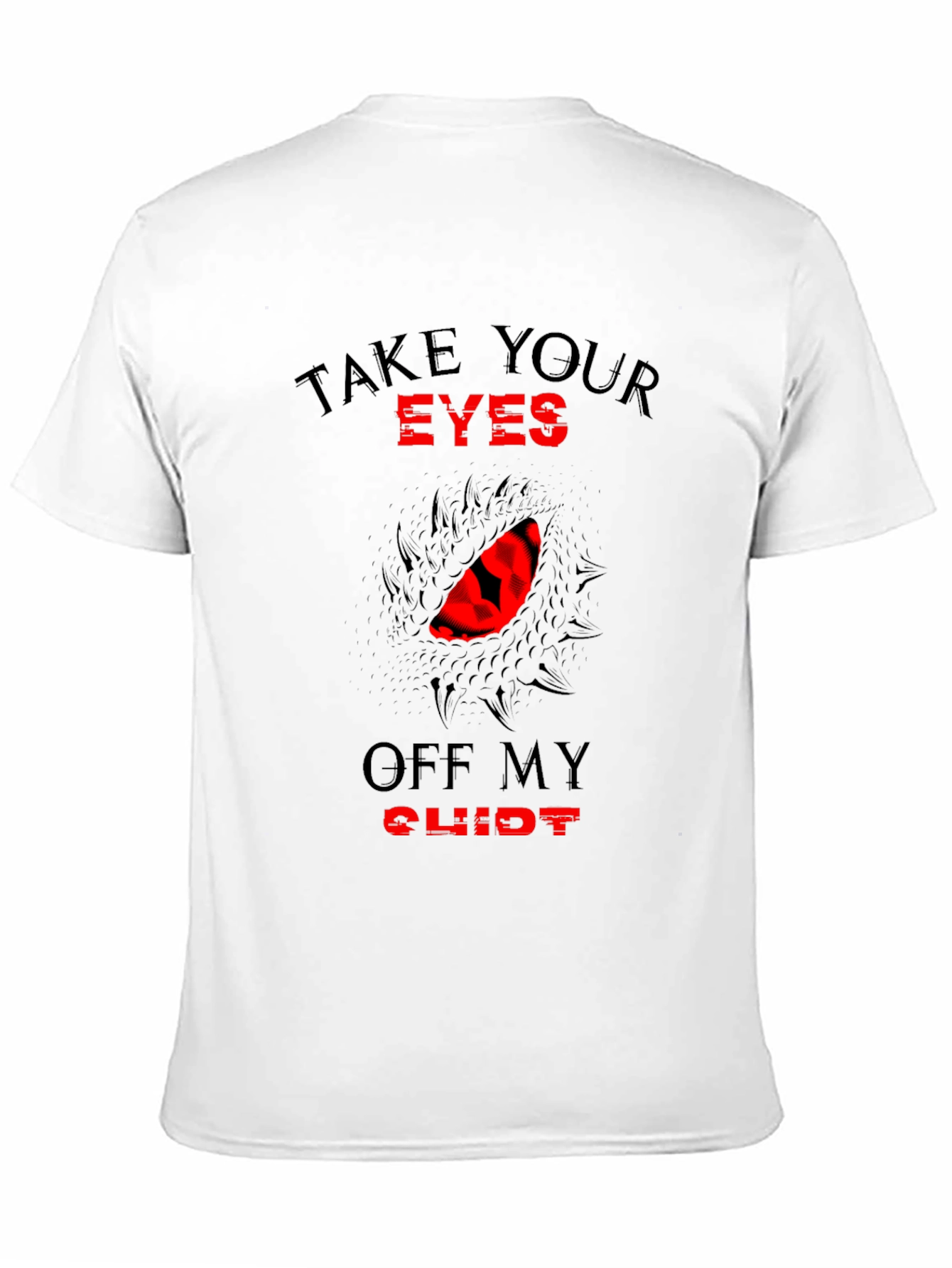 Take Your Eyes Off My Clit Novelty T-Shirt