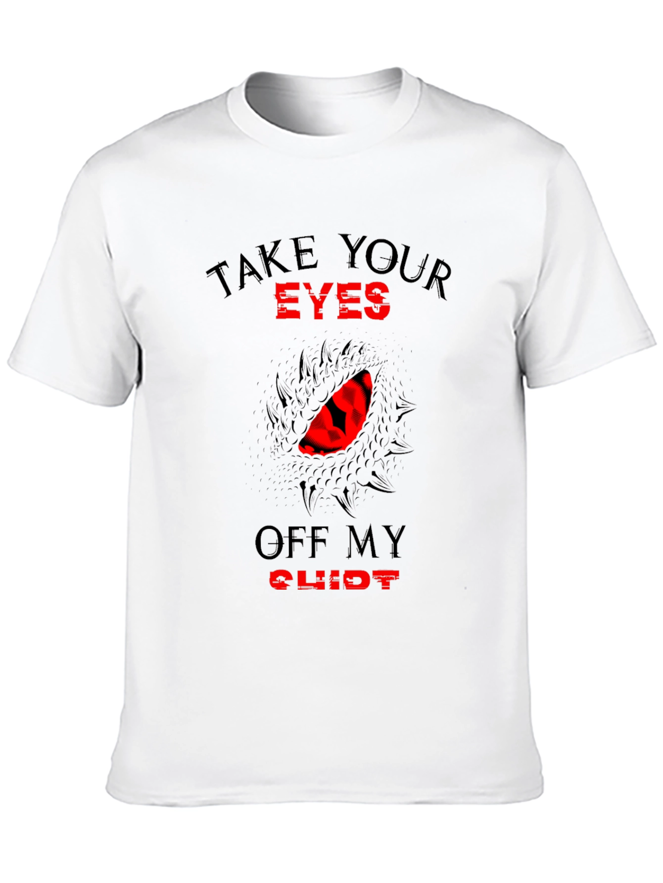 Take Your Eyes Off My Clit Novelty T-Shirt