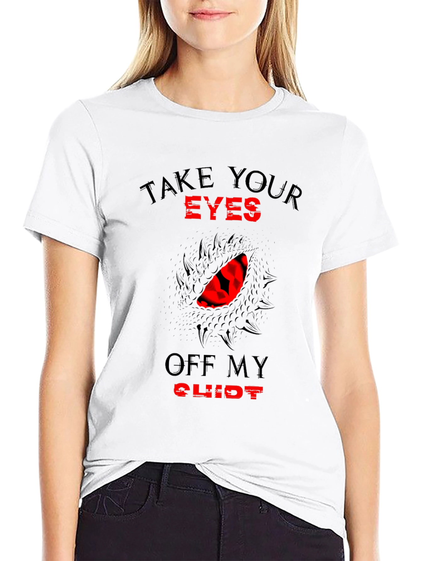 Take Your Eyes Off My Clit Novelty T-Shirt