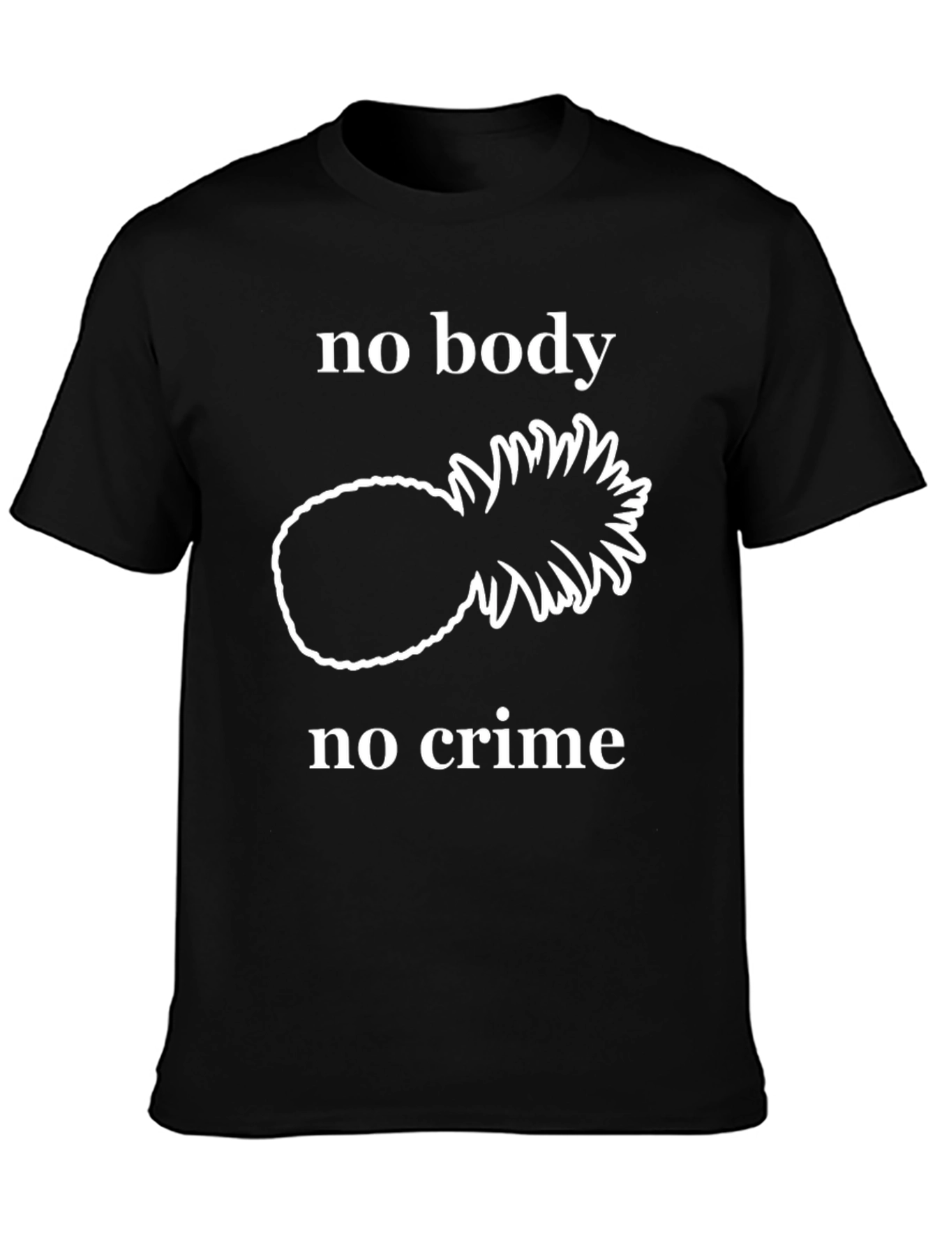 No Body No Crime Pineapple T-Shirt
