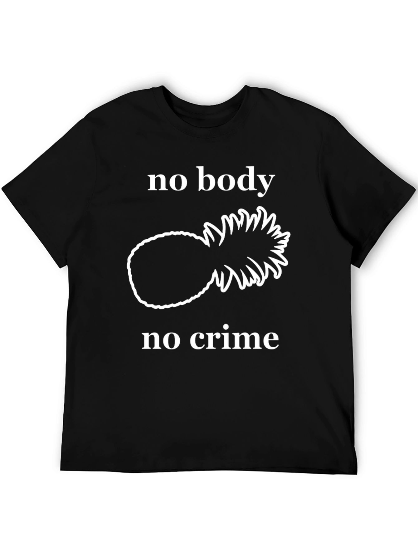 No Body No Crime Pineapple T-Shirt