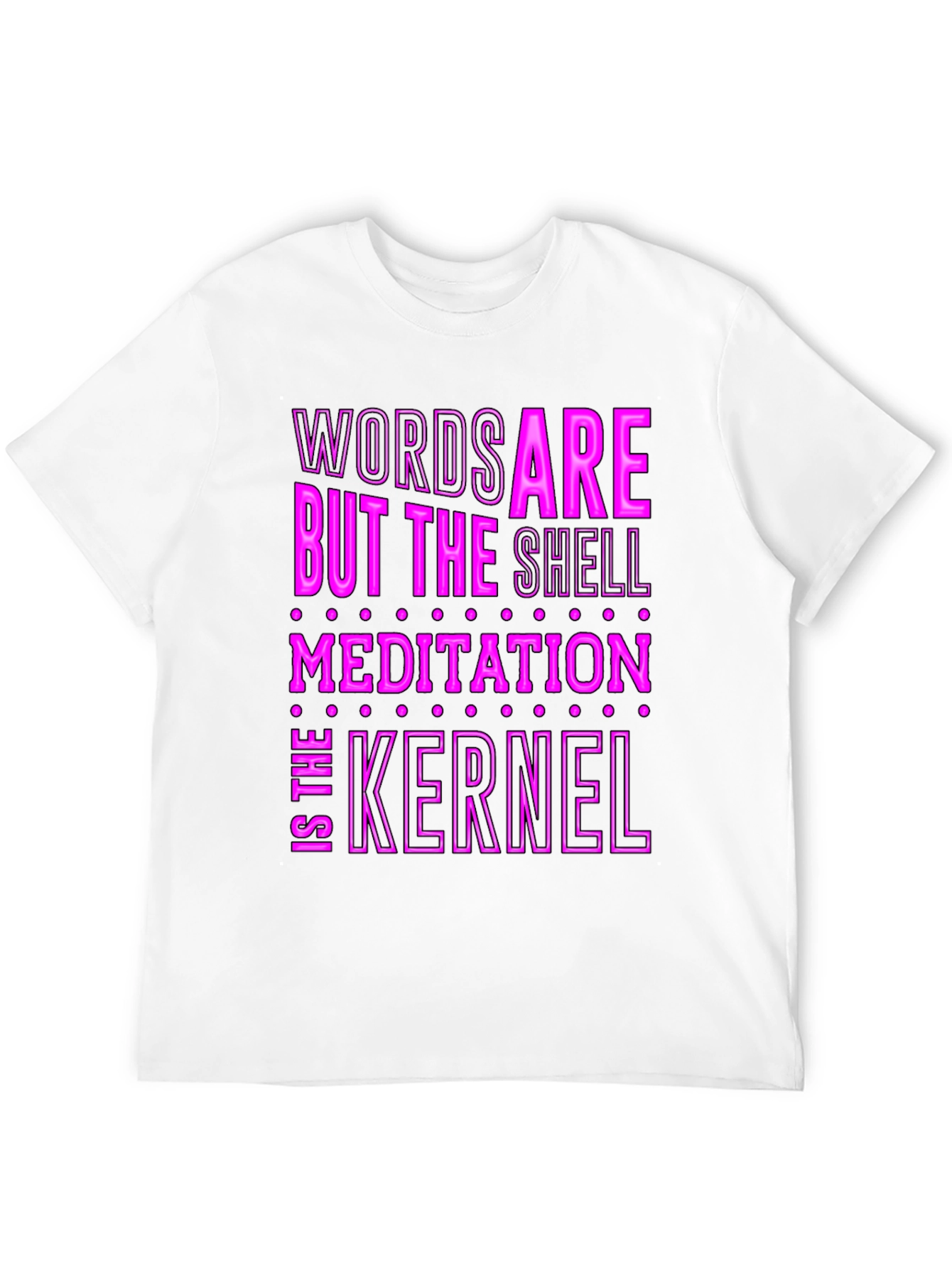 Words Are The Shell Meditation Kernel T-Shirt