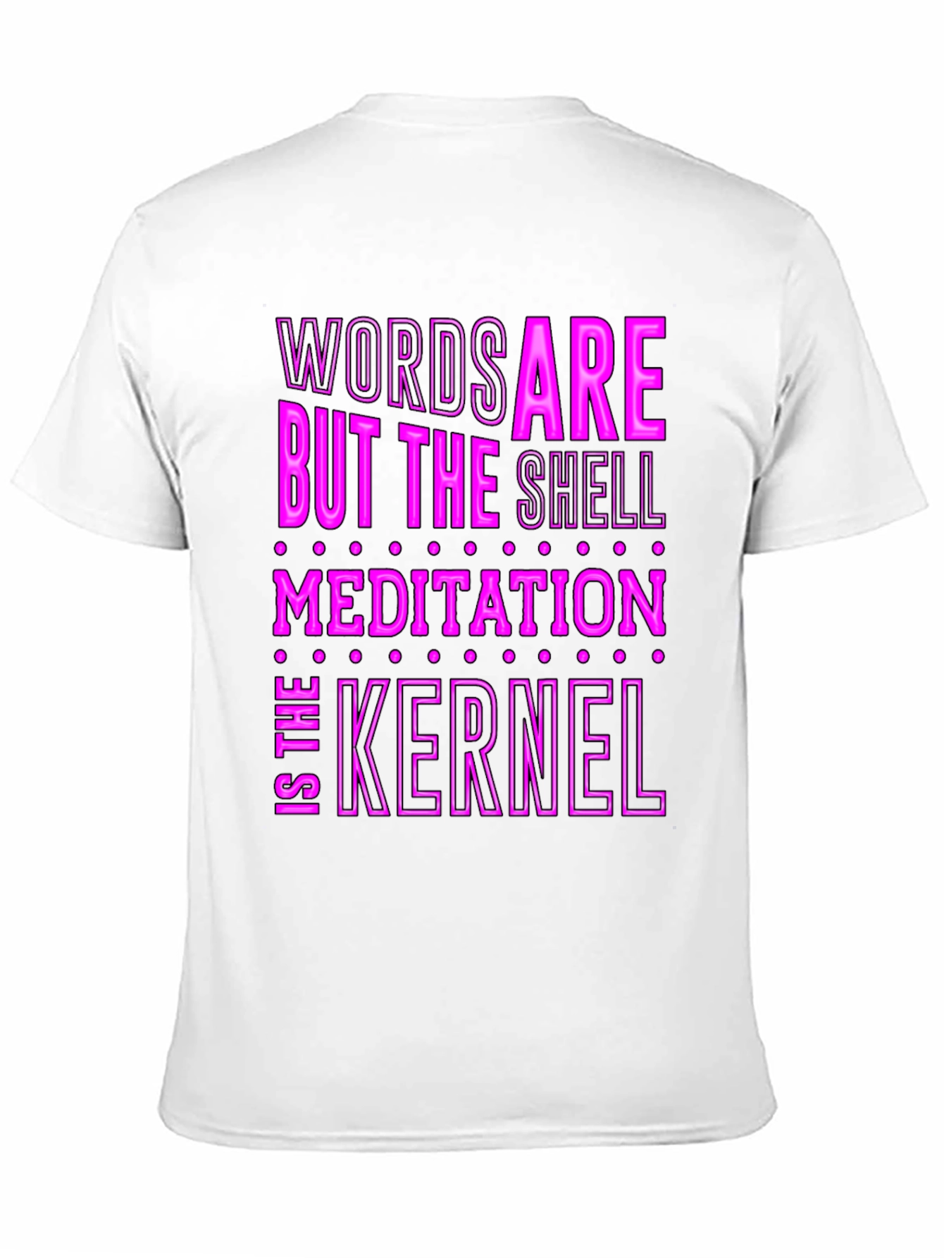 Words Are The Shell Meditation Kernel T-Shirt