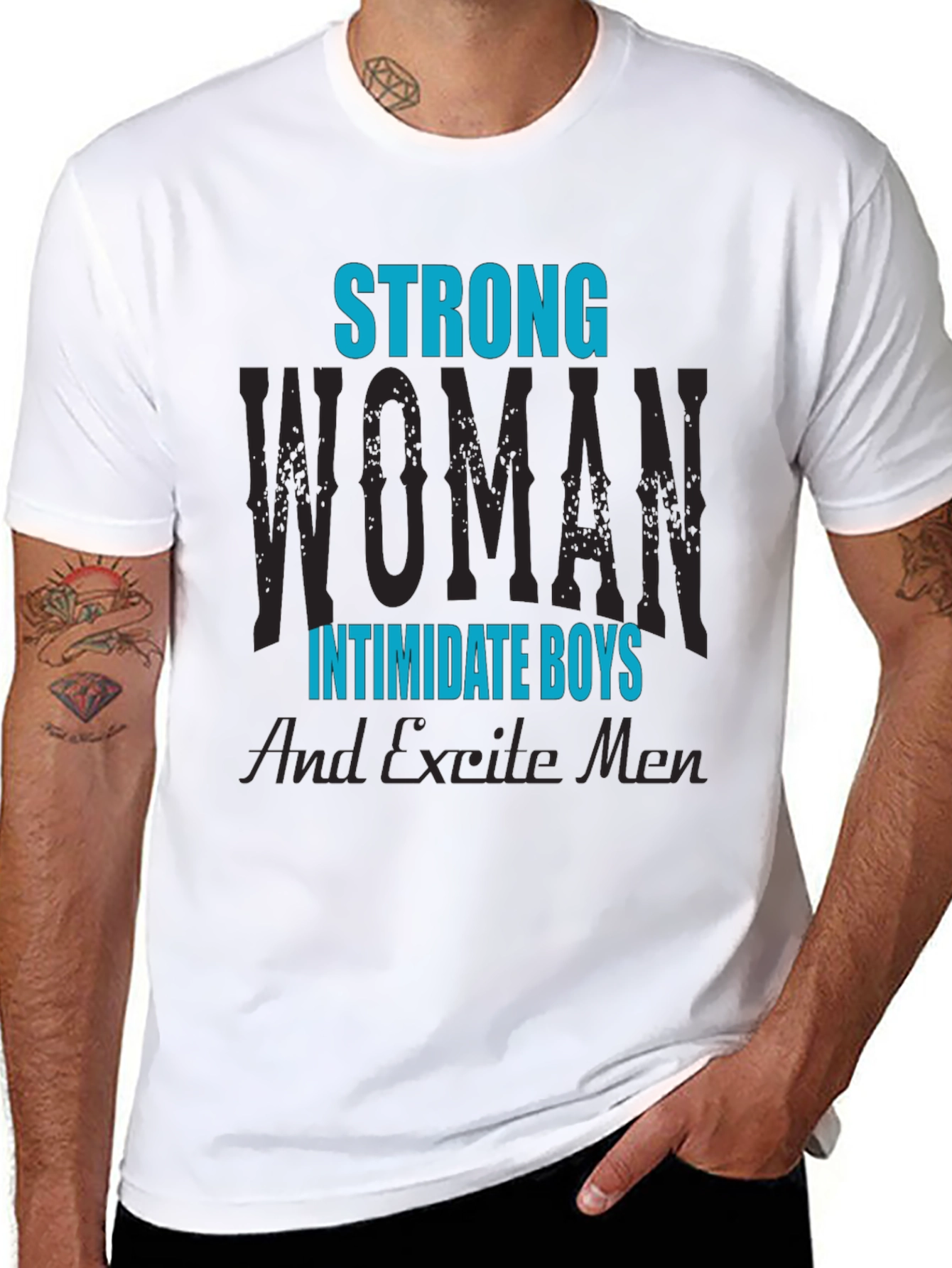 Strong Woman T-Shirt: Intimidate Boys Excite Men!