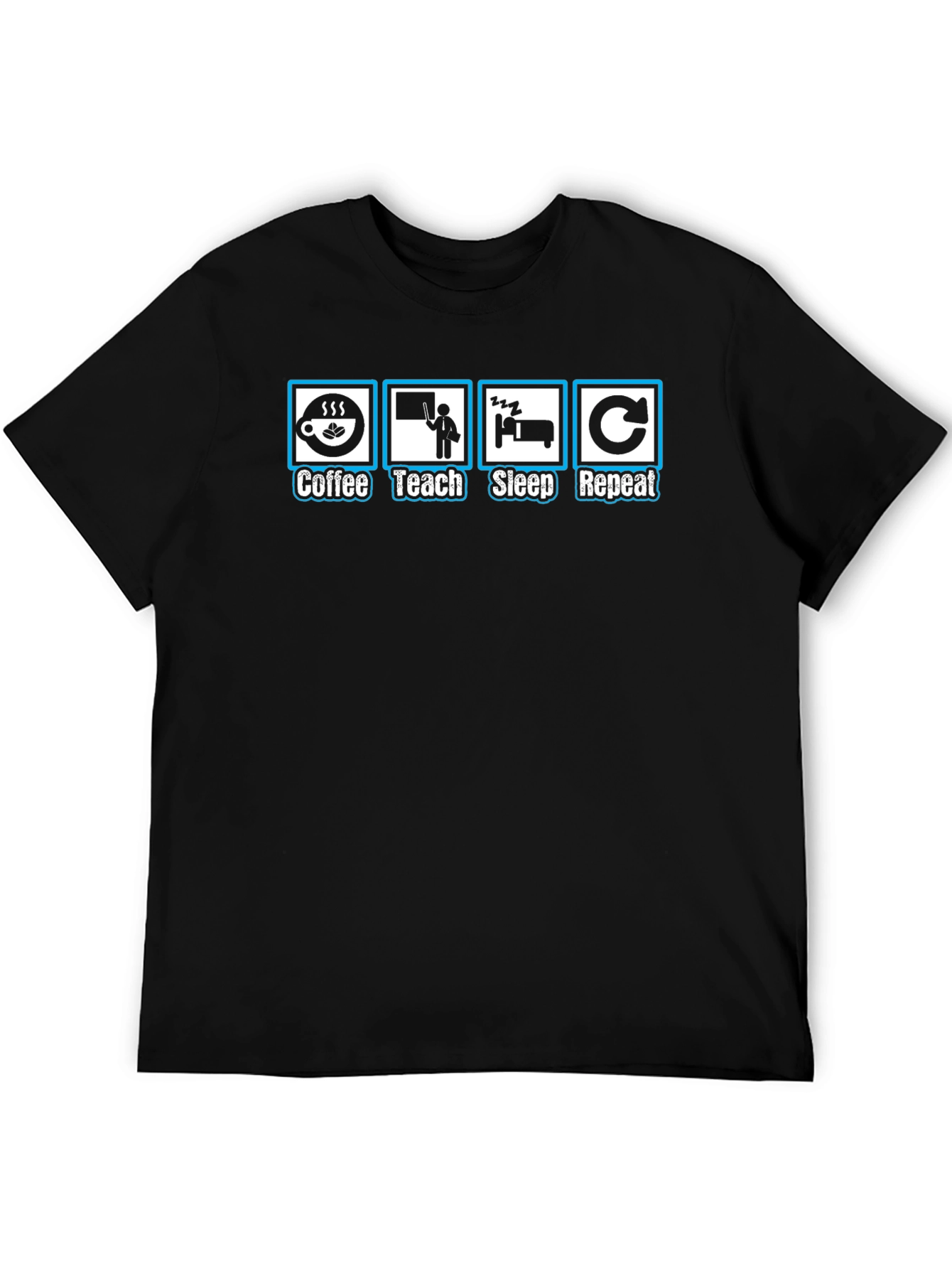 Coffee Teach Sleep Repeat Teachers T-Shirt