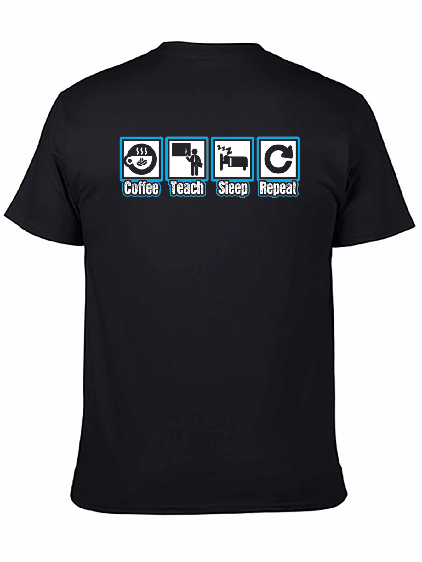 Coffee Teach Sleep Repeat Teachers T-Shirt