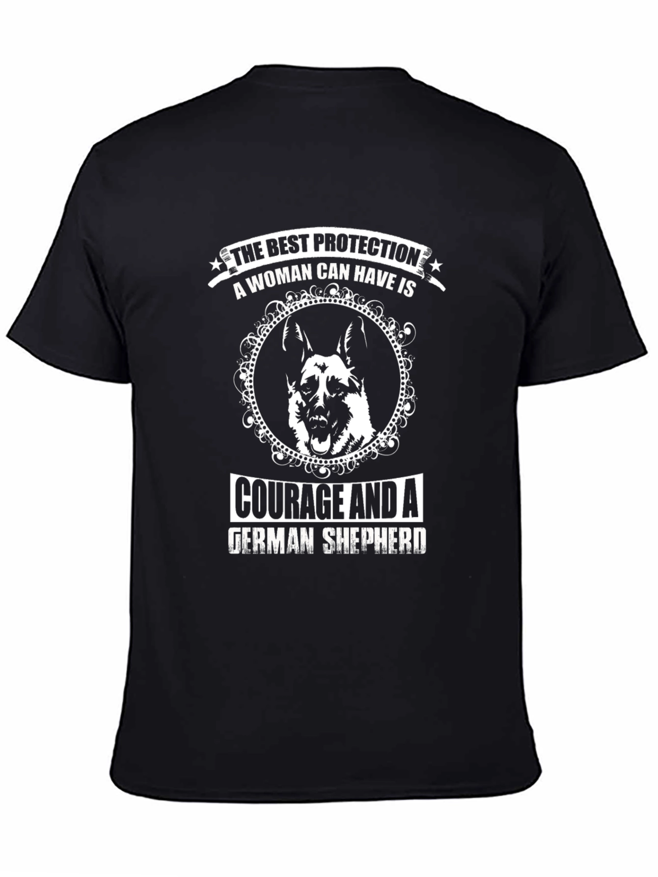 Courage German Shepherd Womans Best Protection T-Shirt