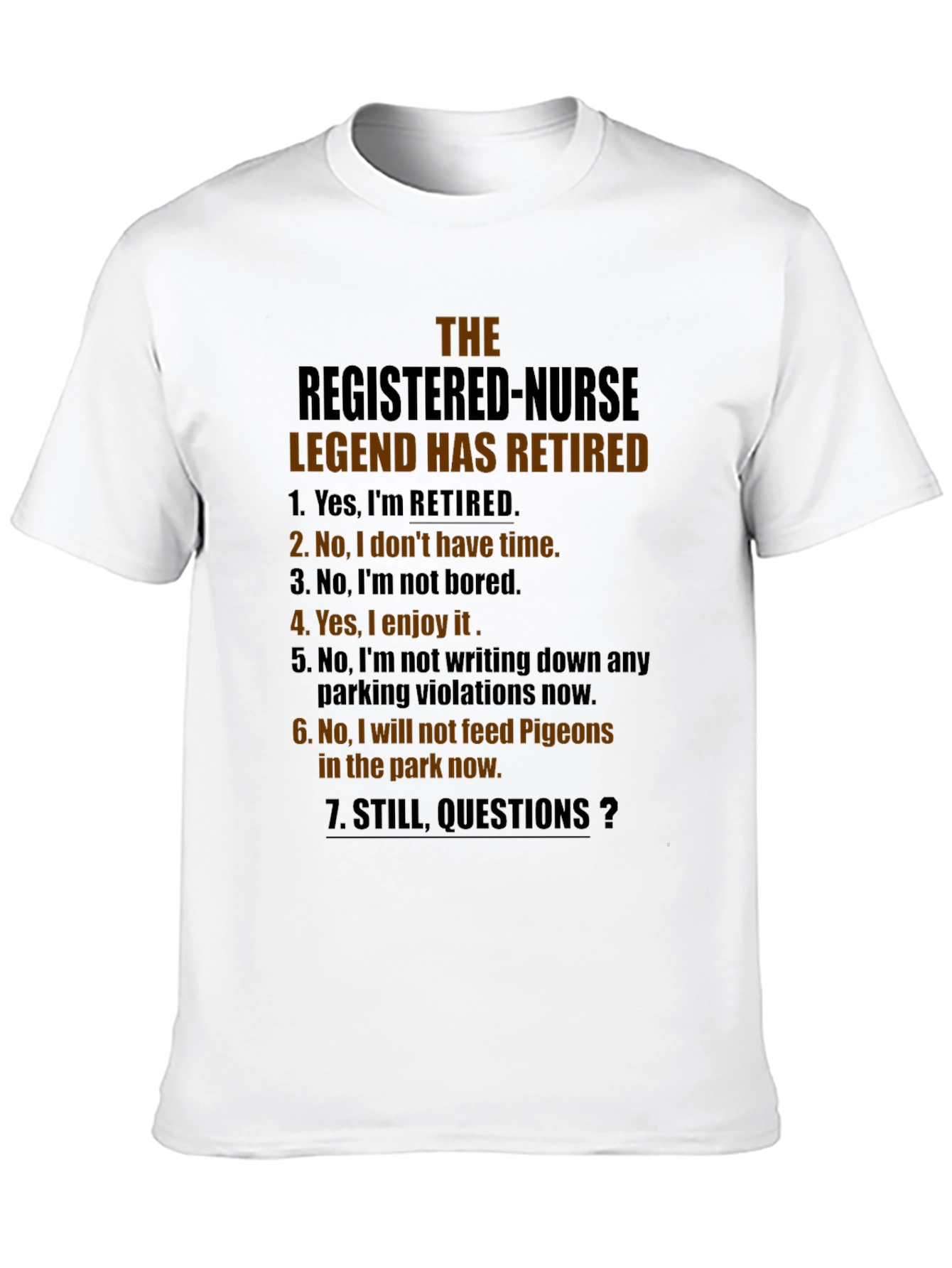 Retired Nurse Legend Novelty T-Shirt