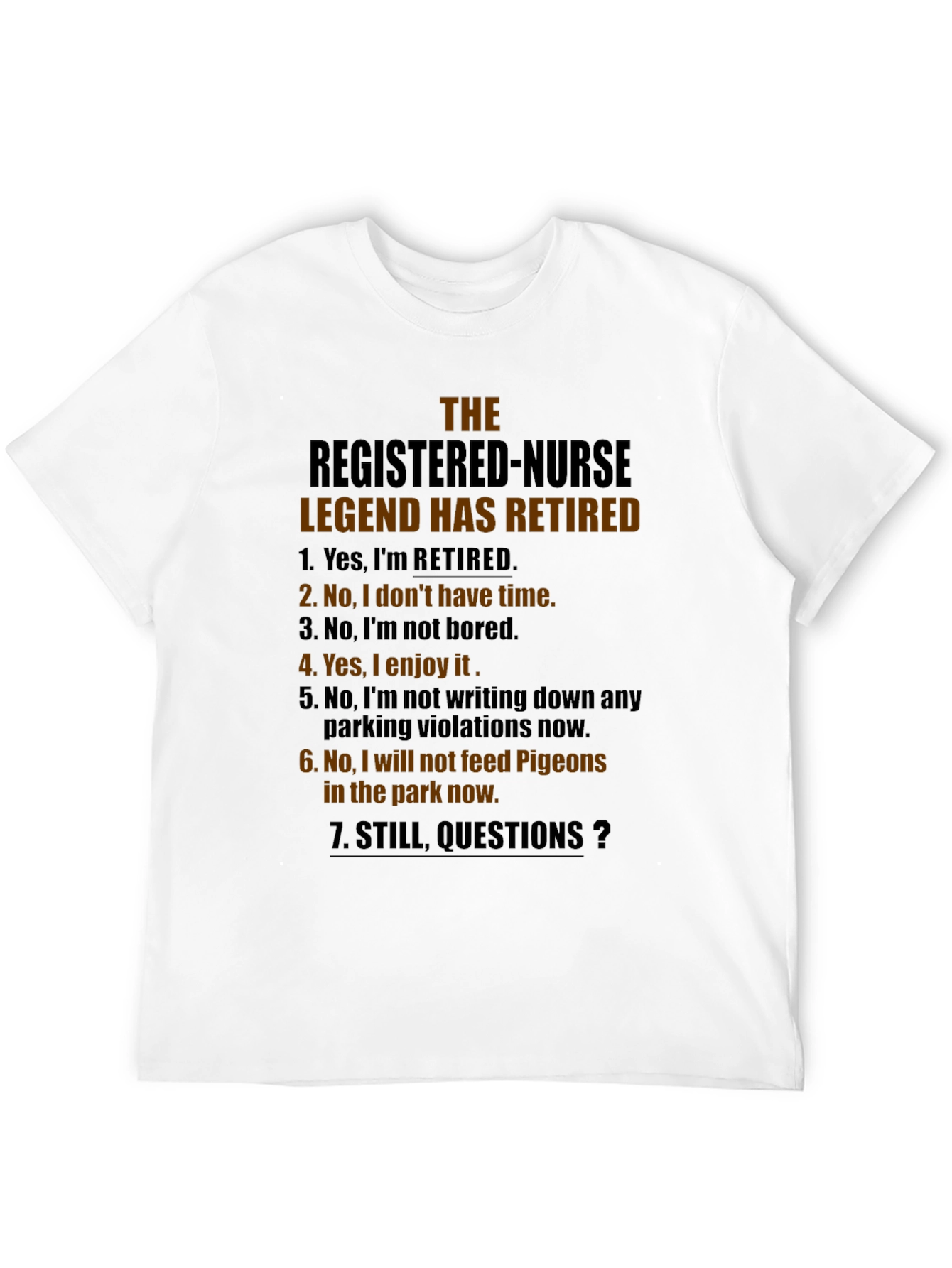 Retired Nurse Legend Novelty T-Shirt