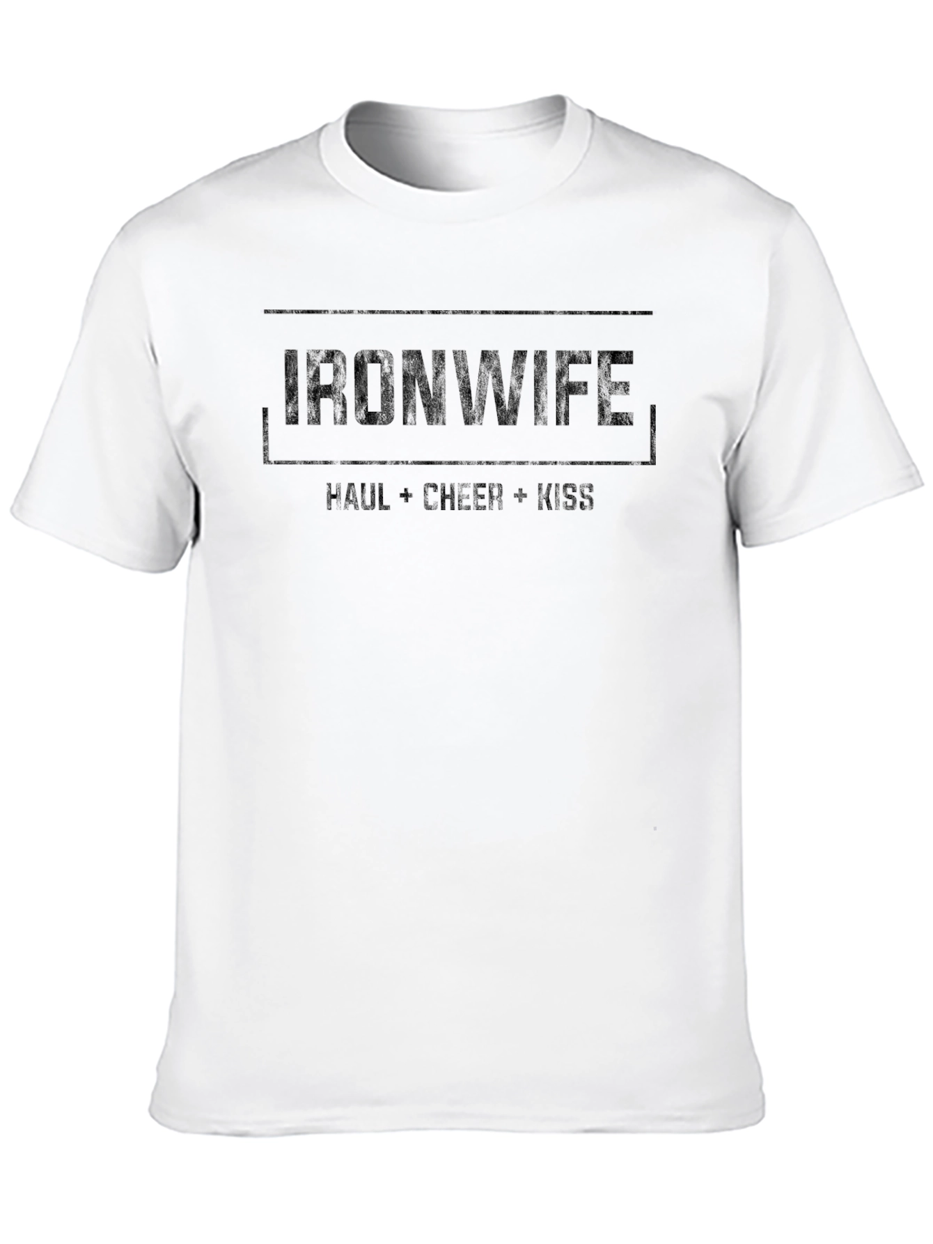 Ironwife T-Shirt - Cheer Haul Kiss Tee