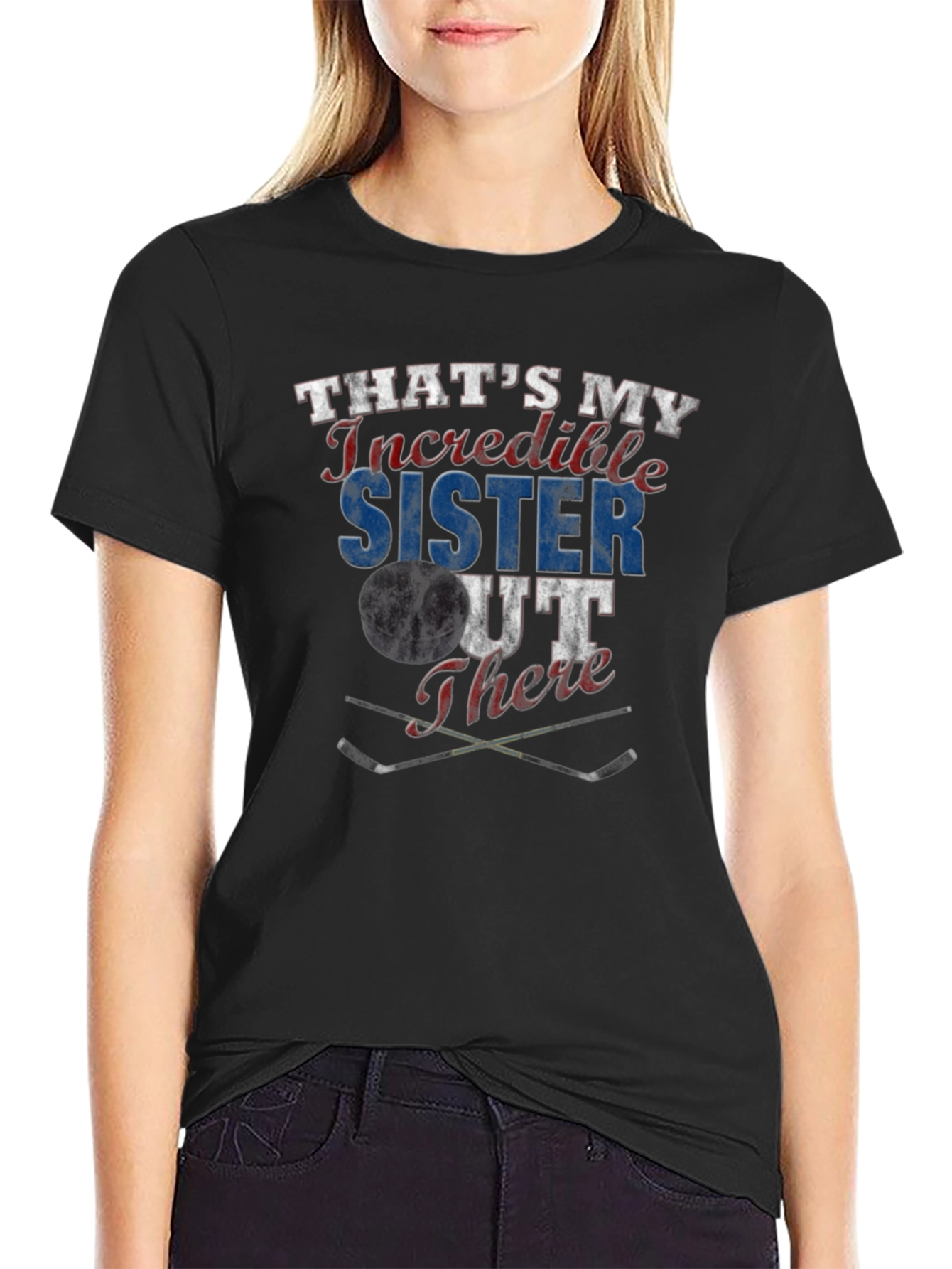 Thats My Incredible Sister Out There Hockey T-Shirt