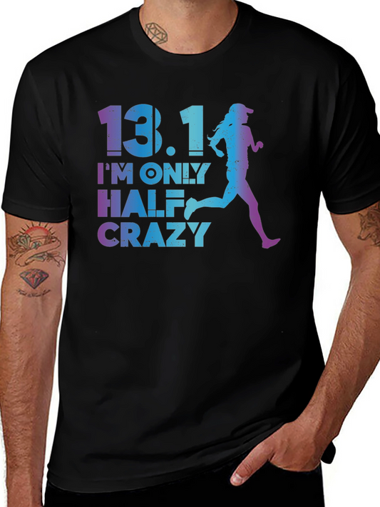 13.1 Half Crazy Running T-Shirt