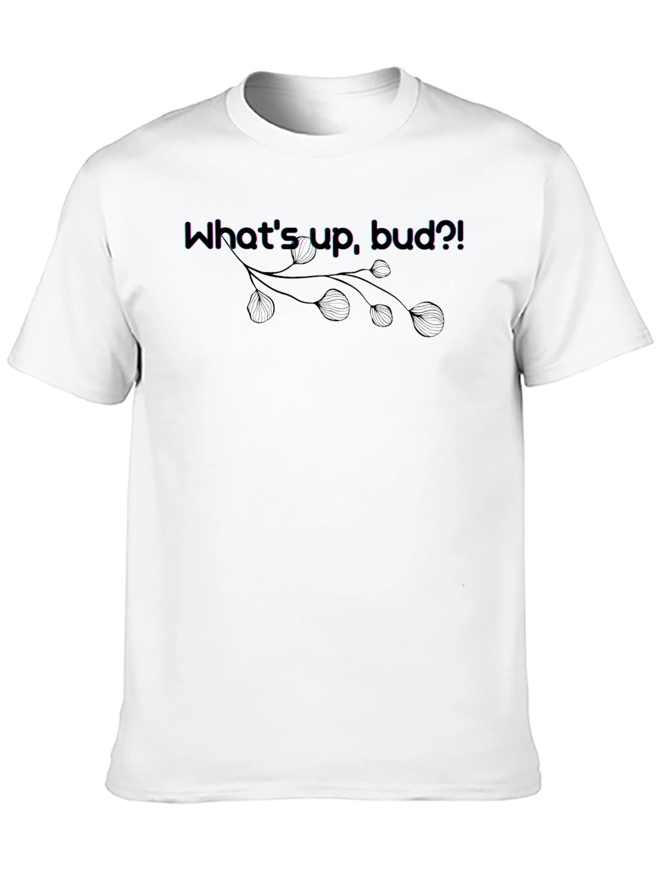 Whats Up Bud?! Graphic Tee - Casual Black T-Shirt