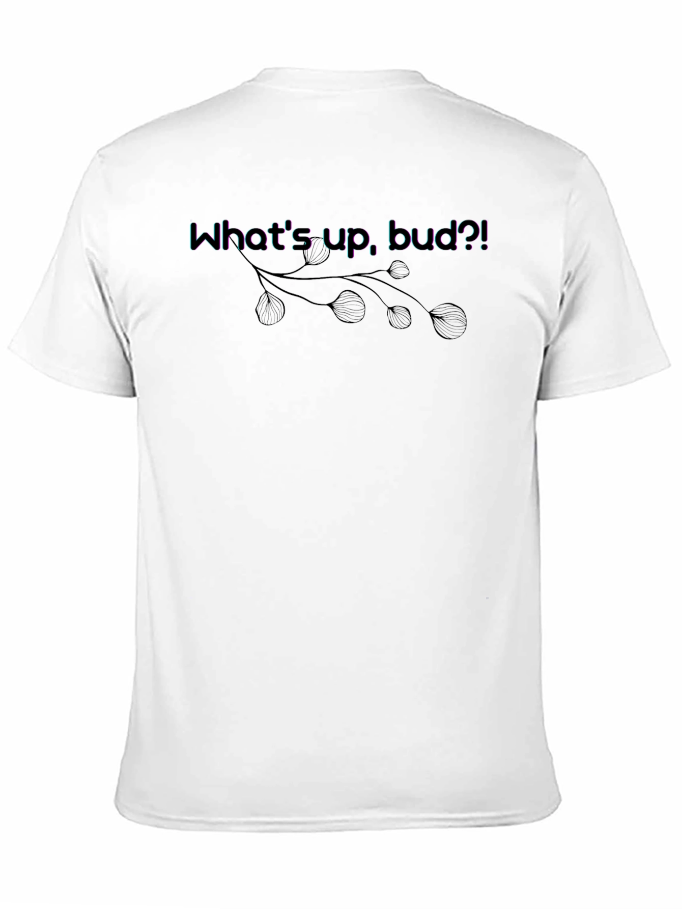 Whats Up Bud?! Graphic Tee - Casual Black T-Shirt