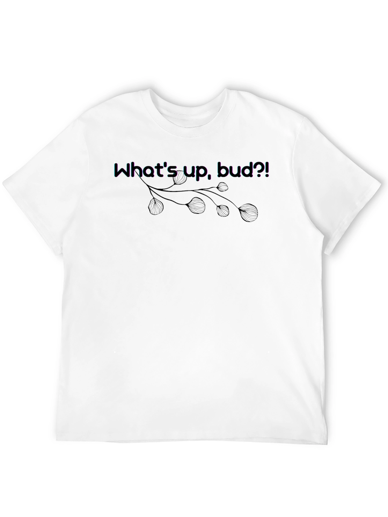 Whats Up Bud?! Graphic Tee - Casual Black T-Shirt